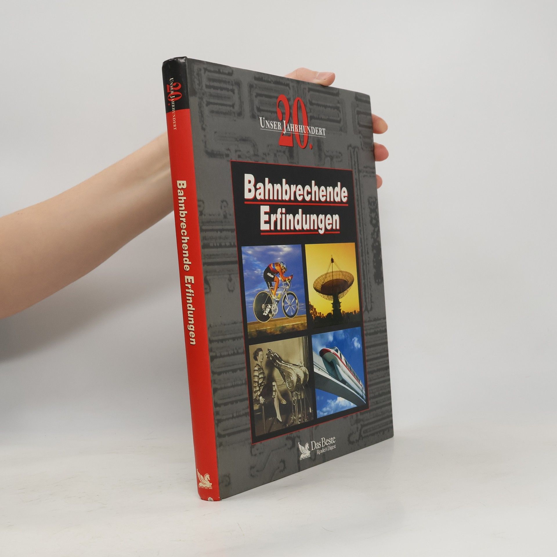 Autorenkollektiv Bahnbrechende Erfindungen. Unser 20. Jahrhundert