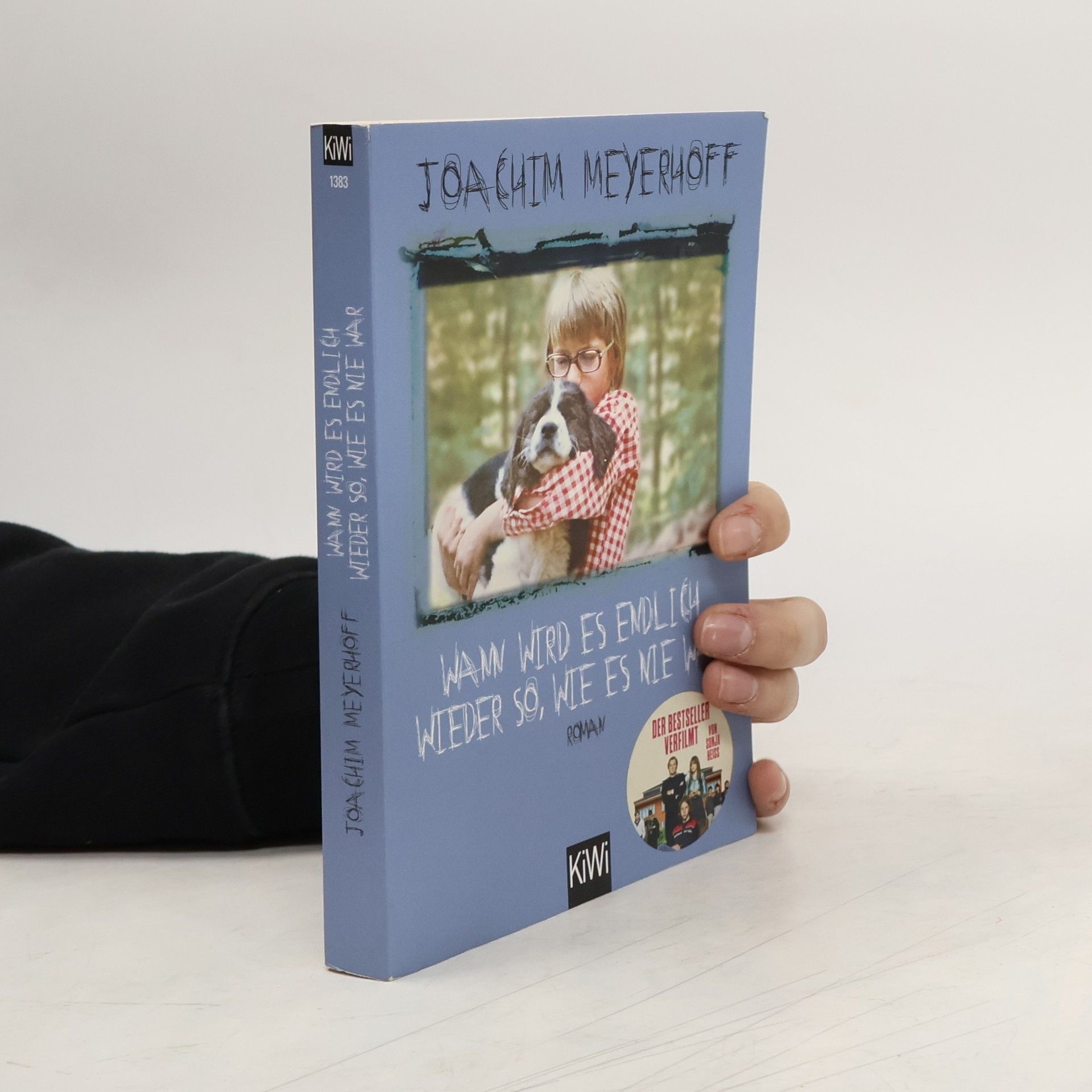Joachim Meyerhoff Wann wird es endlich wieder so, wie es nie war