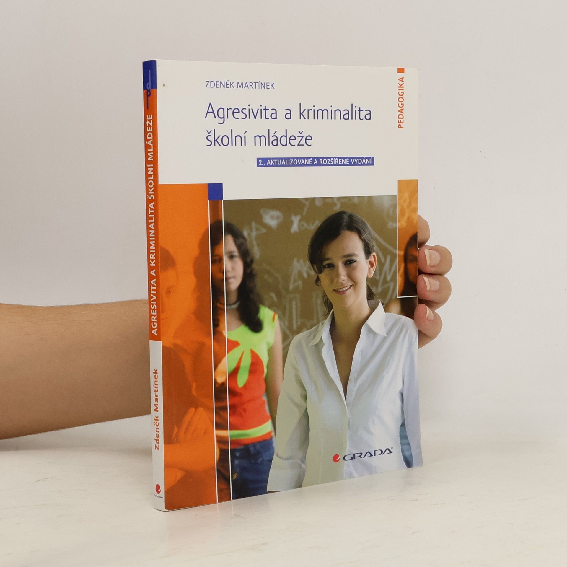 Zdeněk Martínek Agresivita a kriminalita školní mládeže