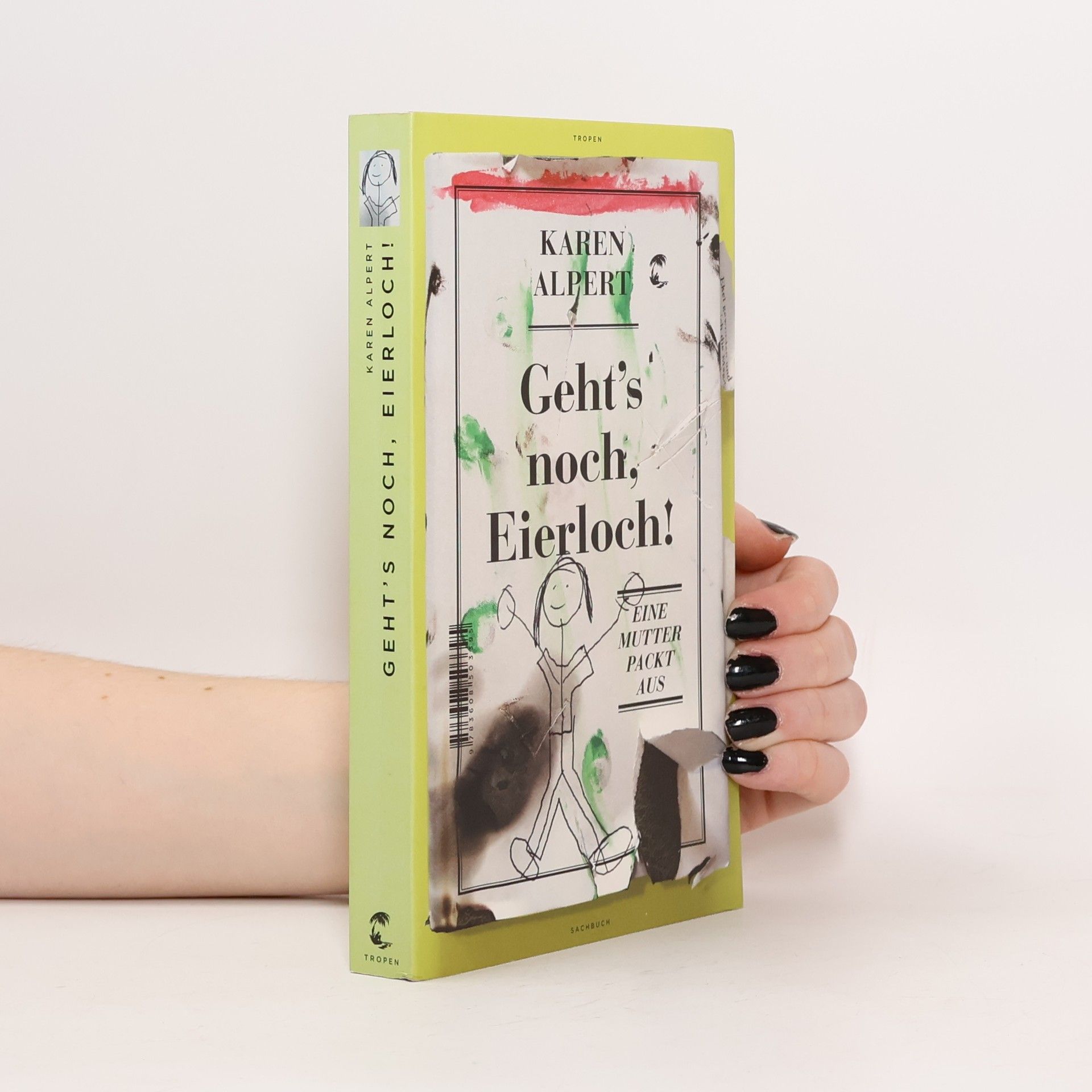 Karen Alpert Geht's noch, Eierloch!