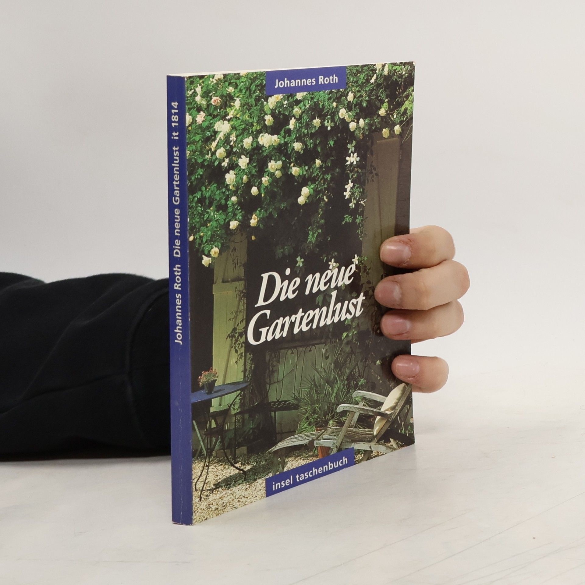 Johannes Roth Die neue Gartenlust