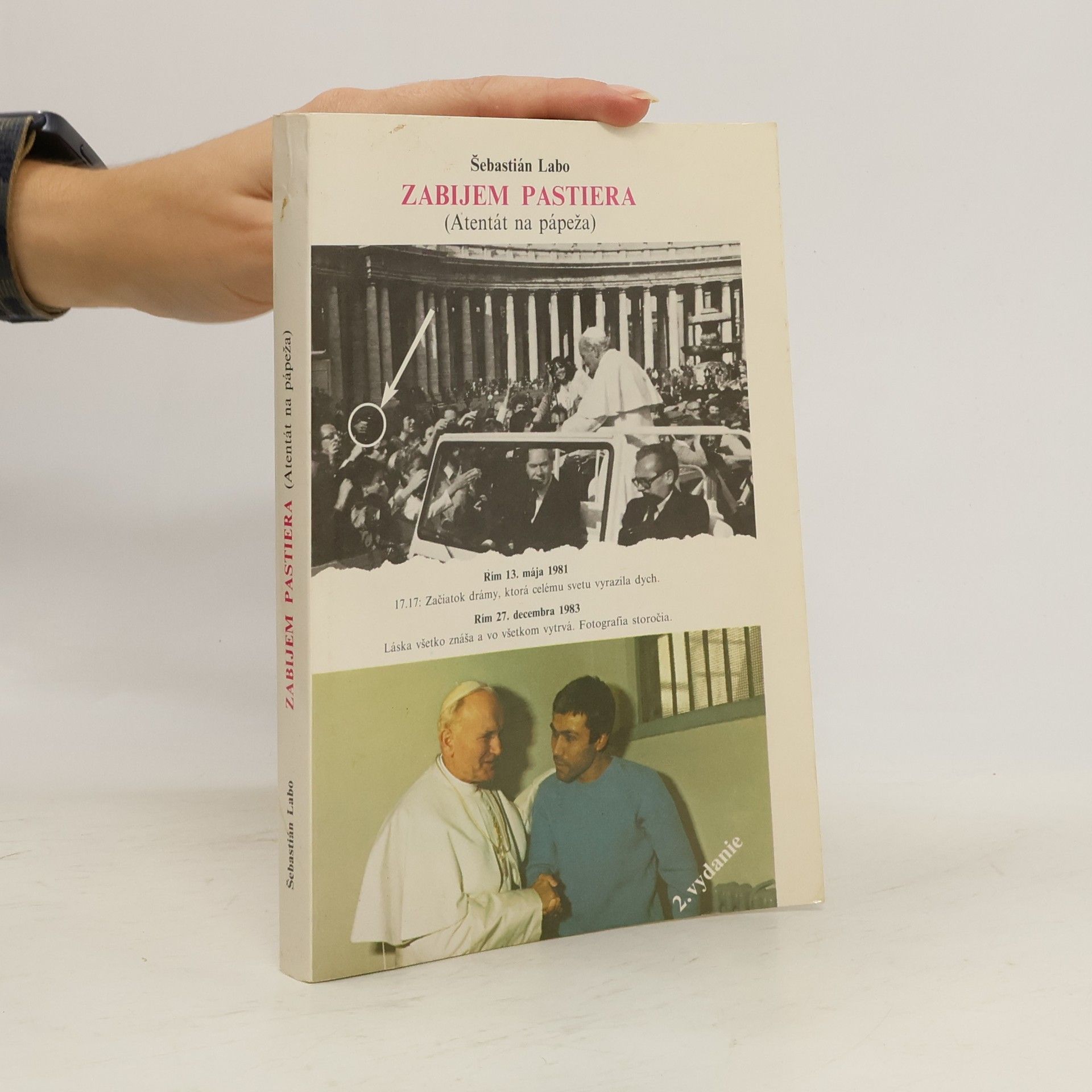 Šebastián Labo SJ Zabijem pastiera (Atentát na pápeža)