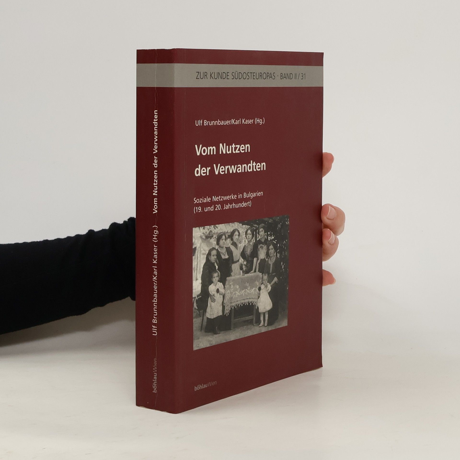 Ulf Brunnbauer Vom Nutzen der Verwandten