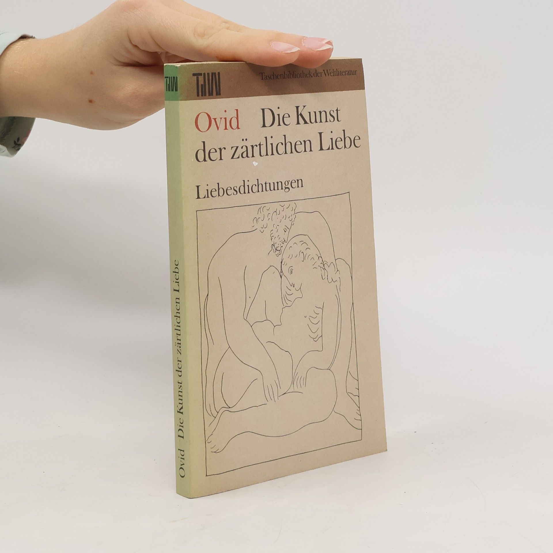 Ovid Die Kunst der zärtlichen Liebe