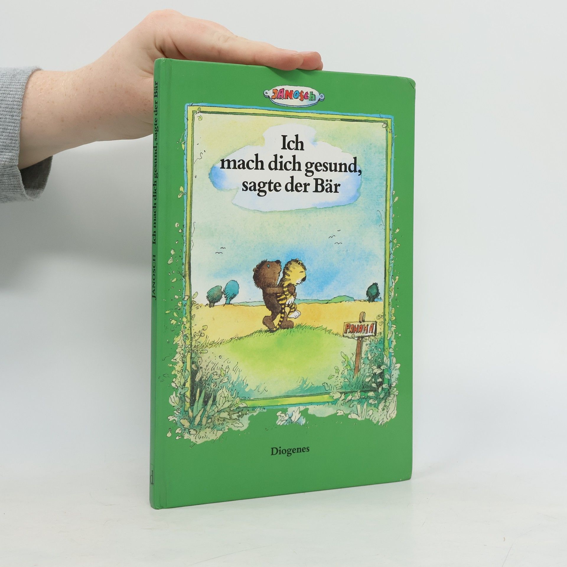 Janosch Ich mach dich gesund, sagte der Bär