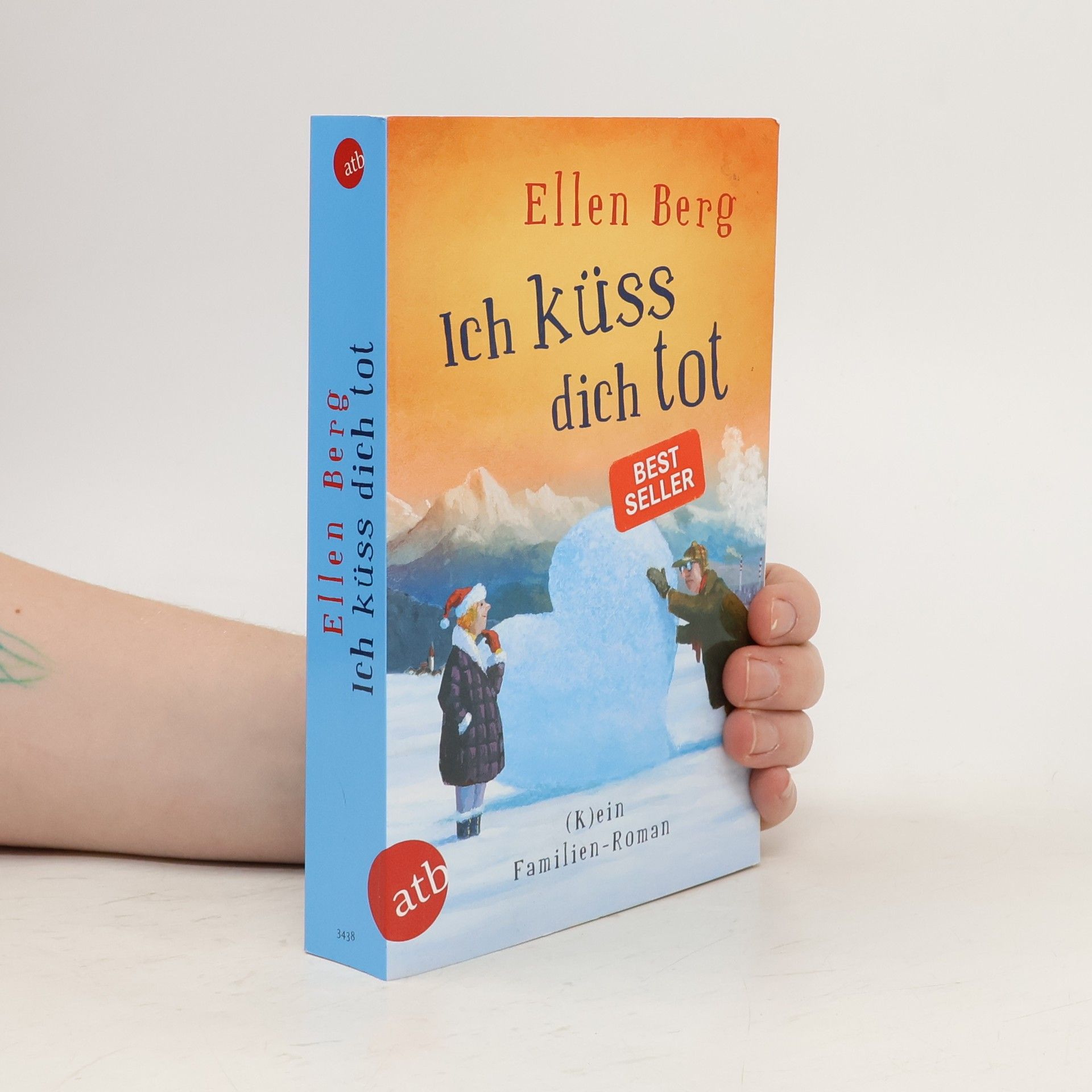 Ellen Berg Ich küss dich tot: (K)ein Familien-Roman