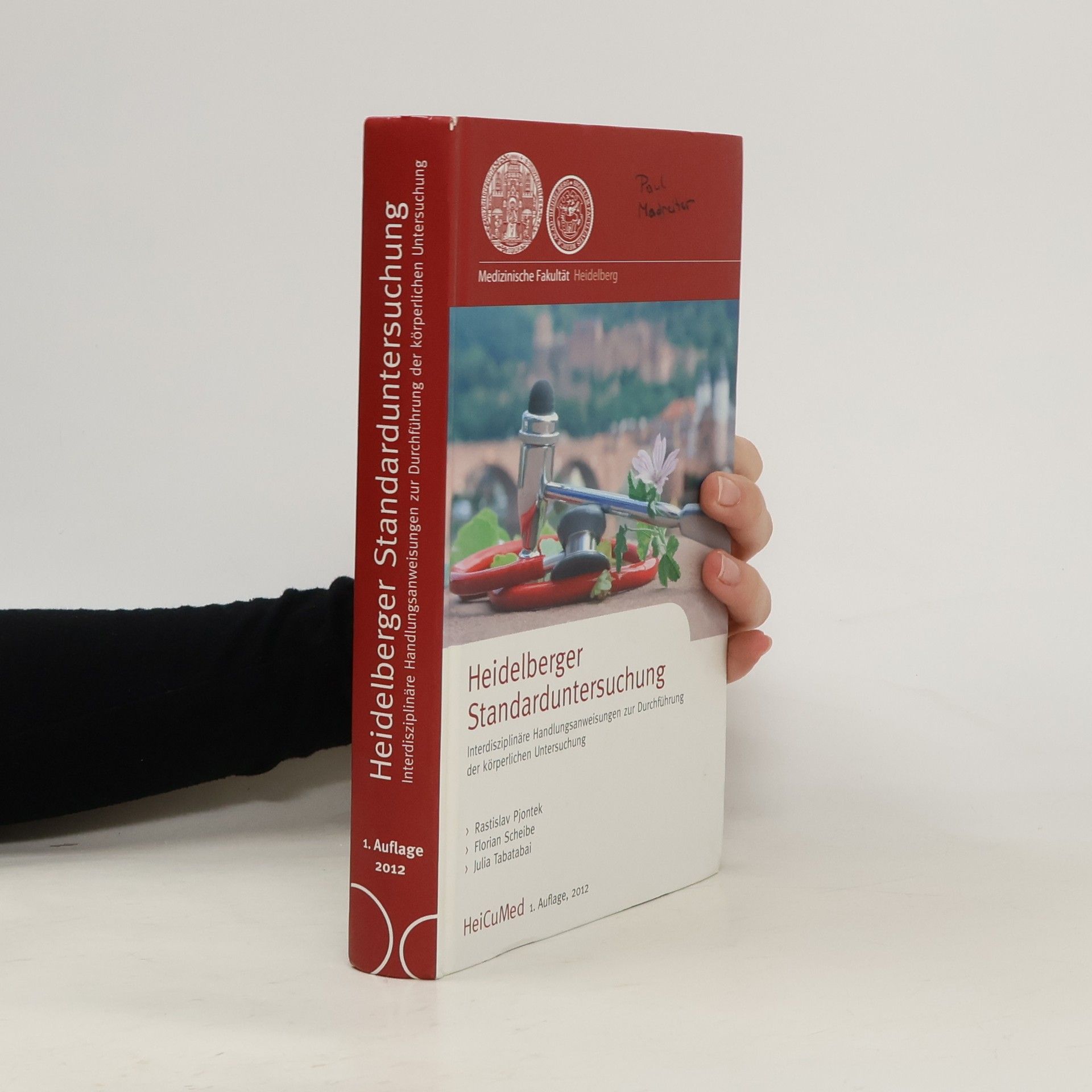 Autorenkollektiv Heidelberger Standarduntersuchung: Interdisziplinäre Handlungsanweisungen zur Durchführung der körperlichen Untersuchung.