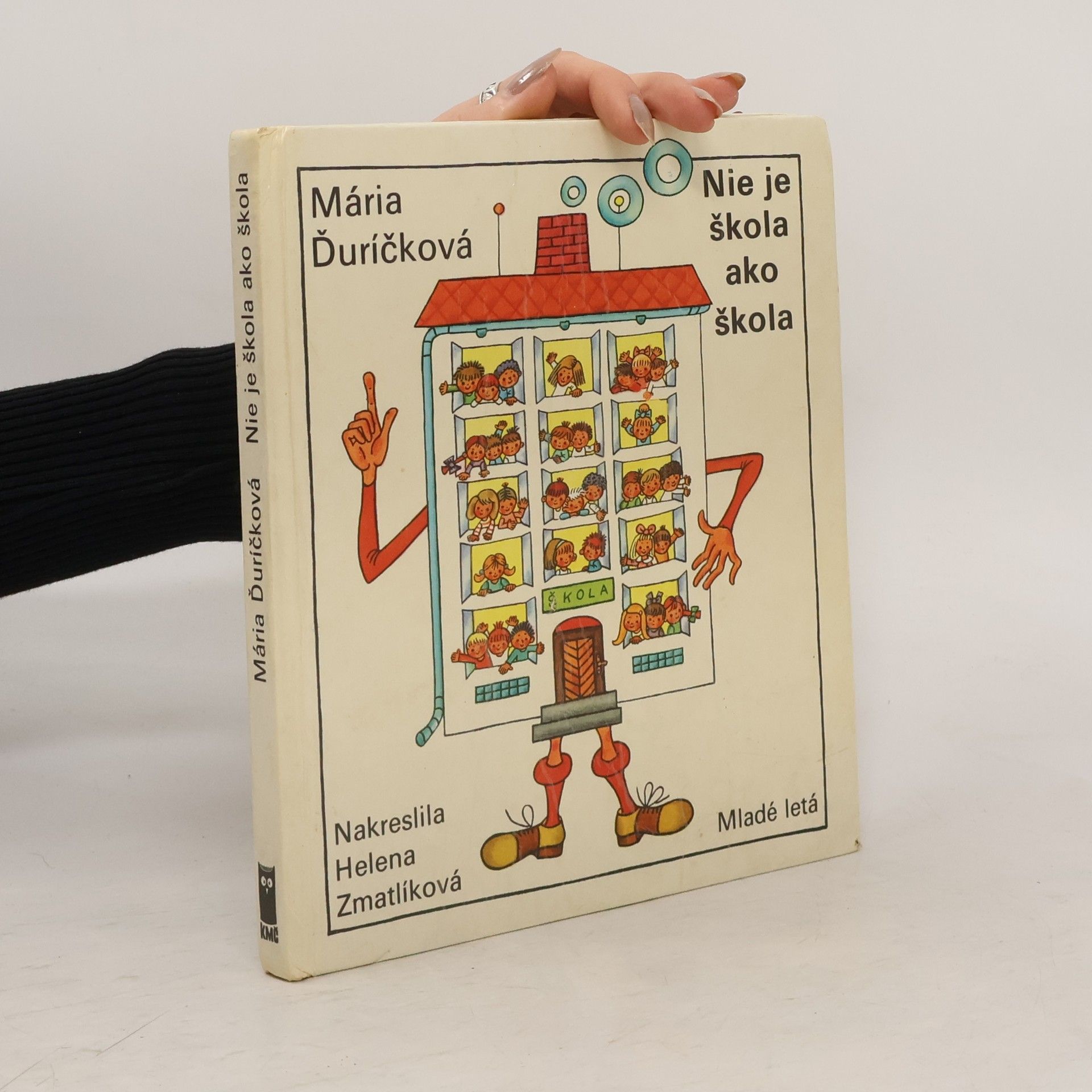 Mária Ďuríčková Nie je škola ako škola