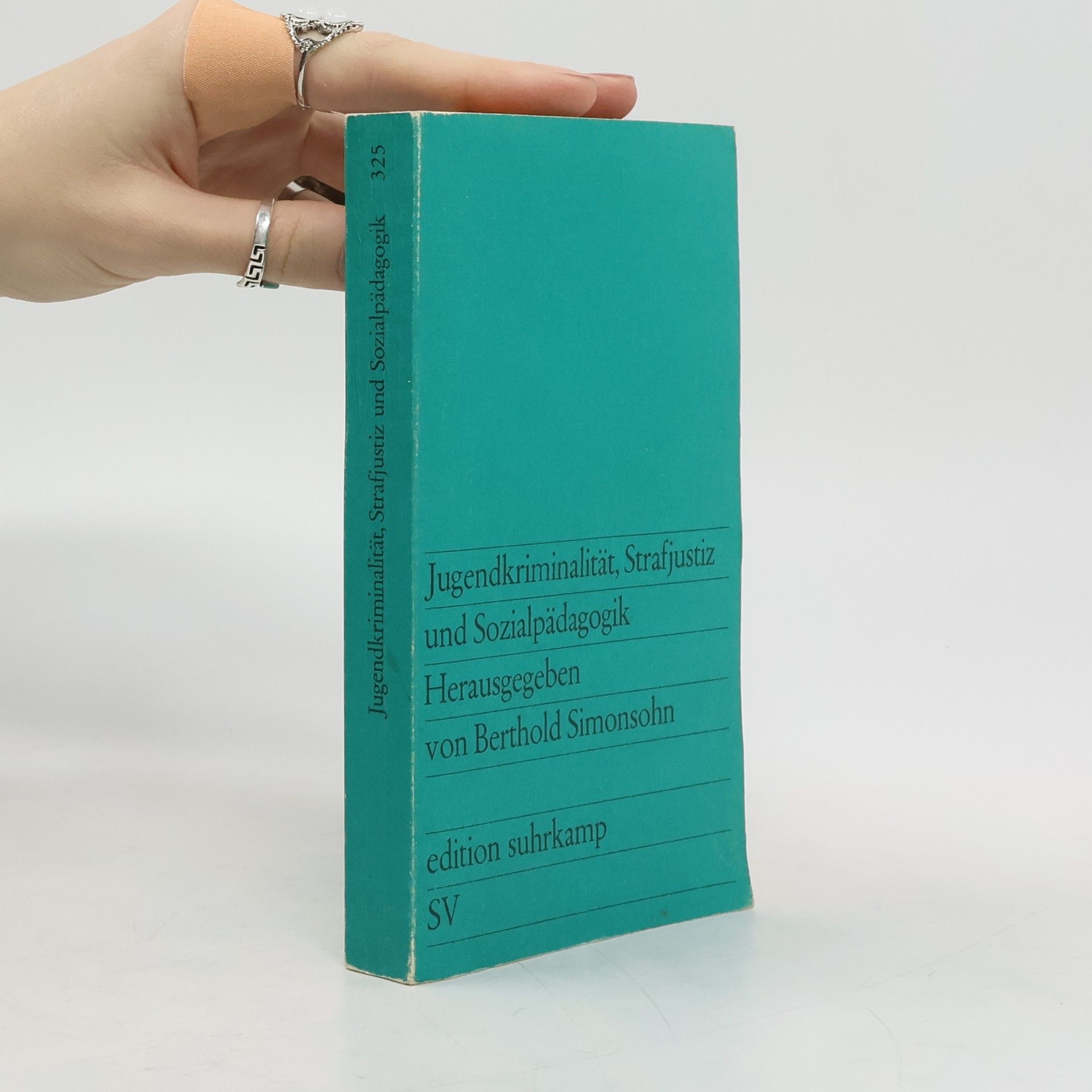 Edition Suhrkamp - 325: Jugendkriminalität, Strafjustiz und Sozialpädagogik