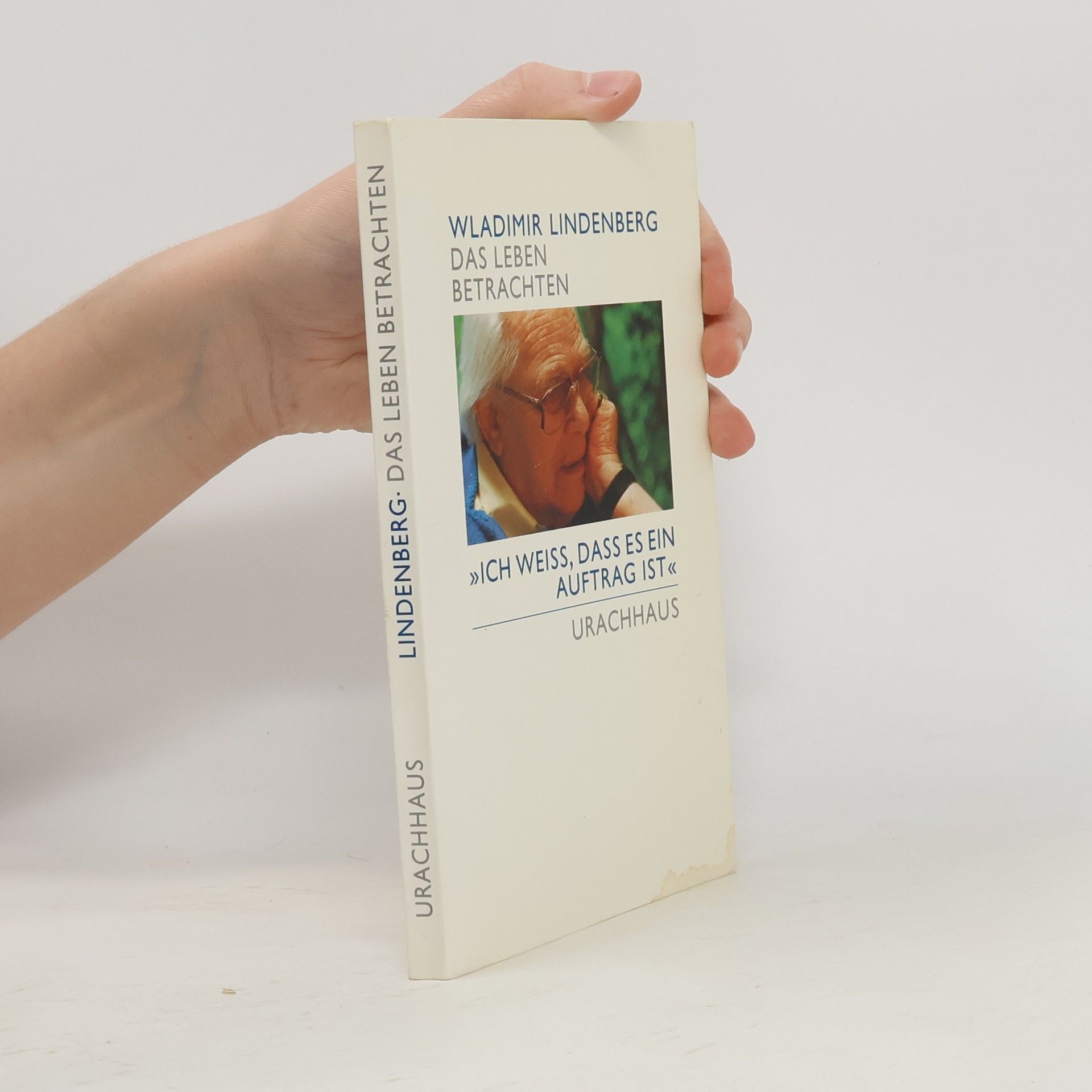 Wladimir Lindenberg Das Leben betrachten