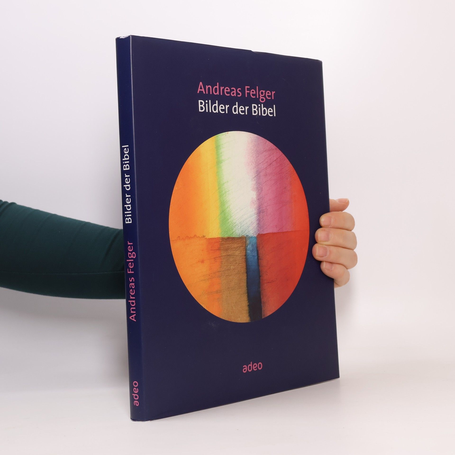 Andreas Felger Bilder der Bibel