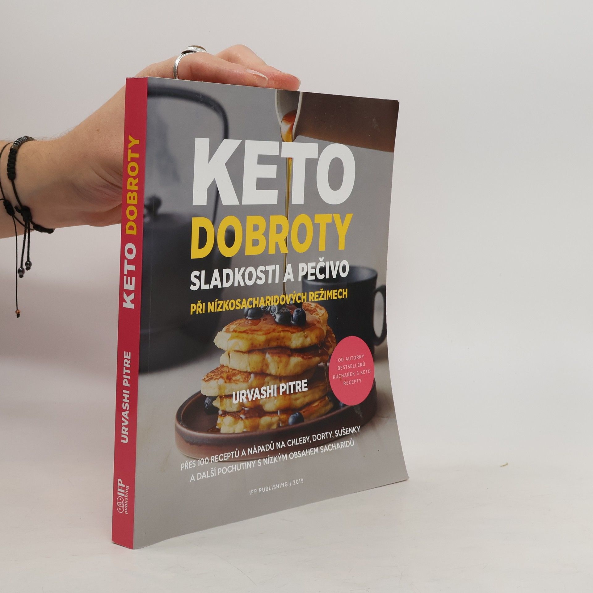 Urvashi Pitre Keto dobroty. Sladkosti a pečivo při nízkosacharidových režimech