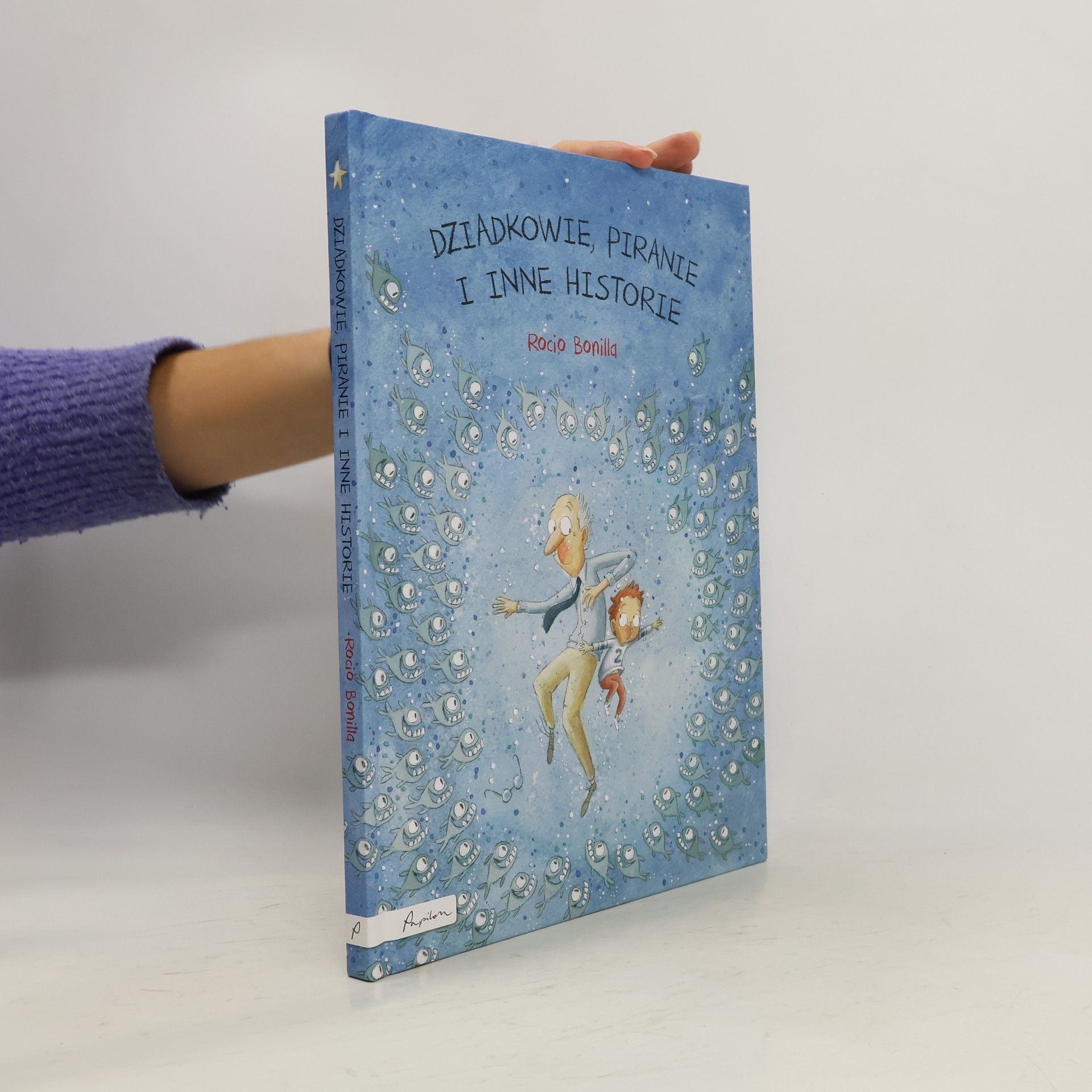 Rocio Bonilla Dziadkowie, piranie i inne historie