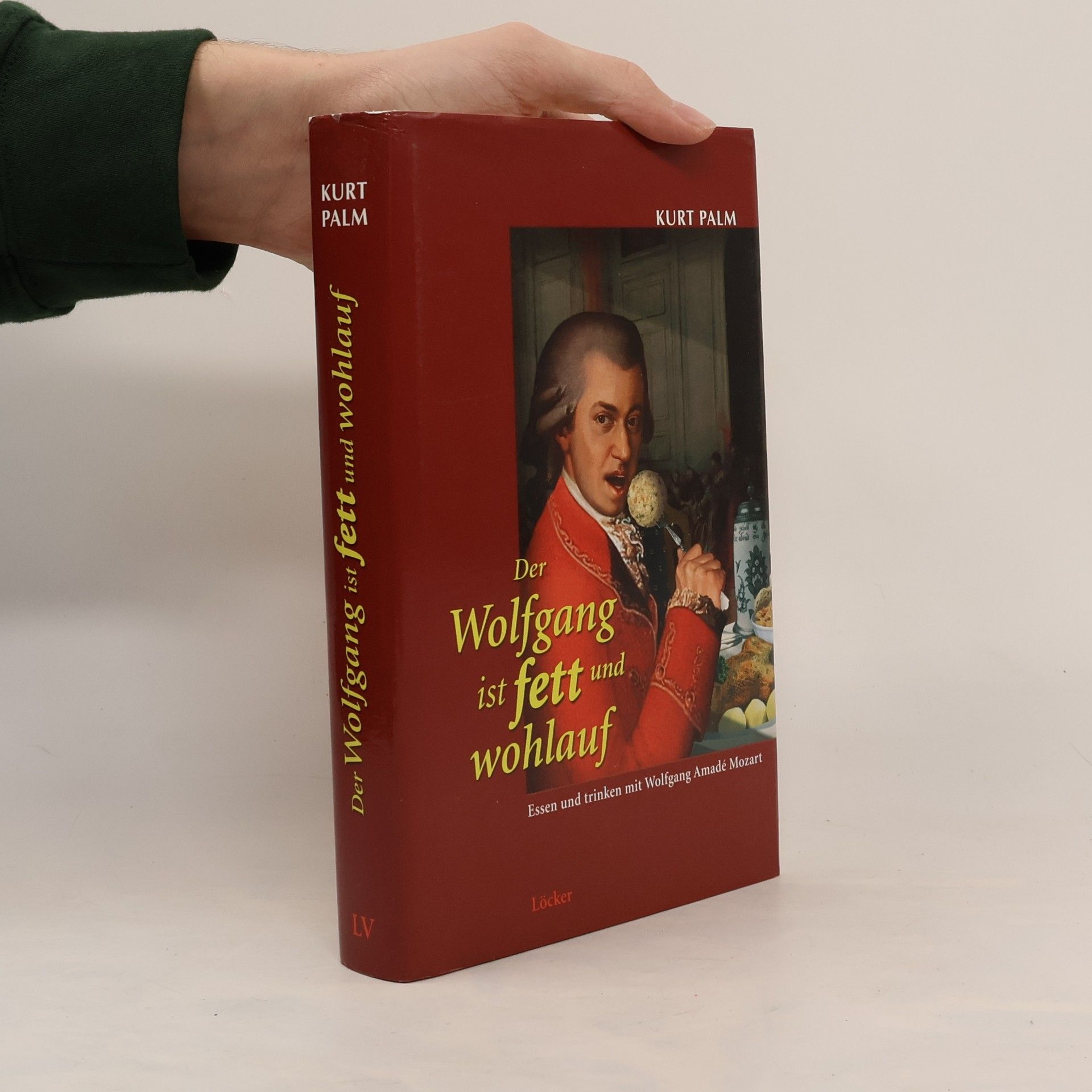 Kurt Palm Der Wolfgang ist fett und wohlauf