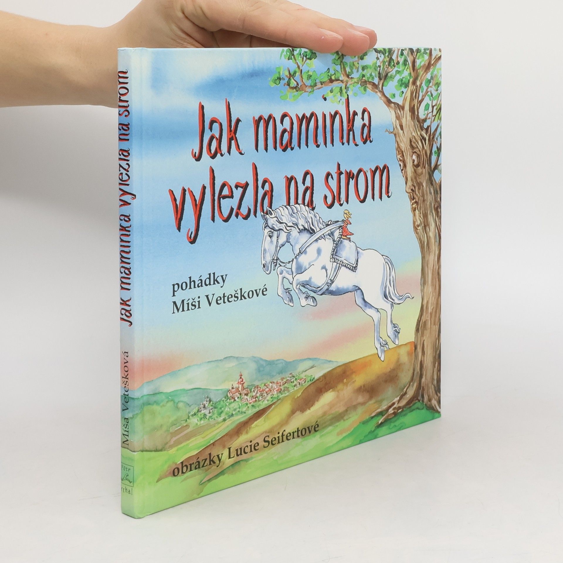 Jak maminka vylezla na strom. Maminčiny rozhlasové pohádky