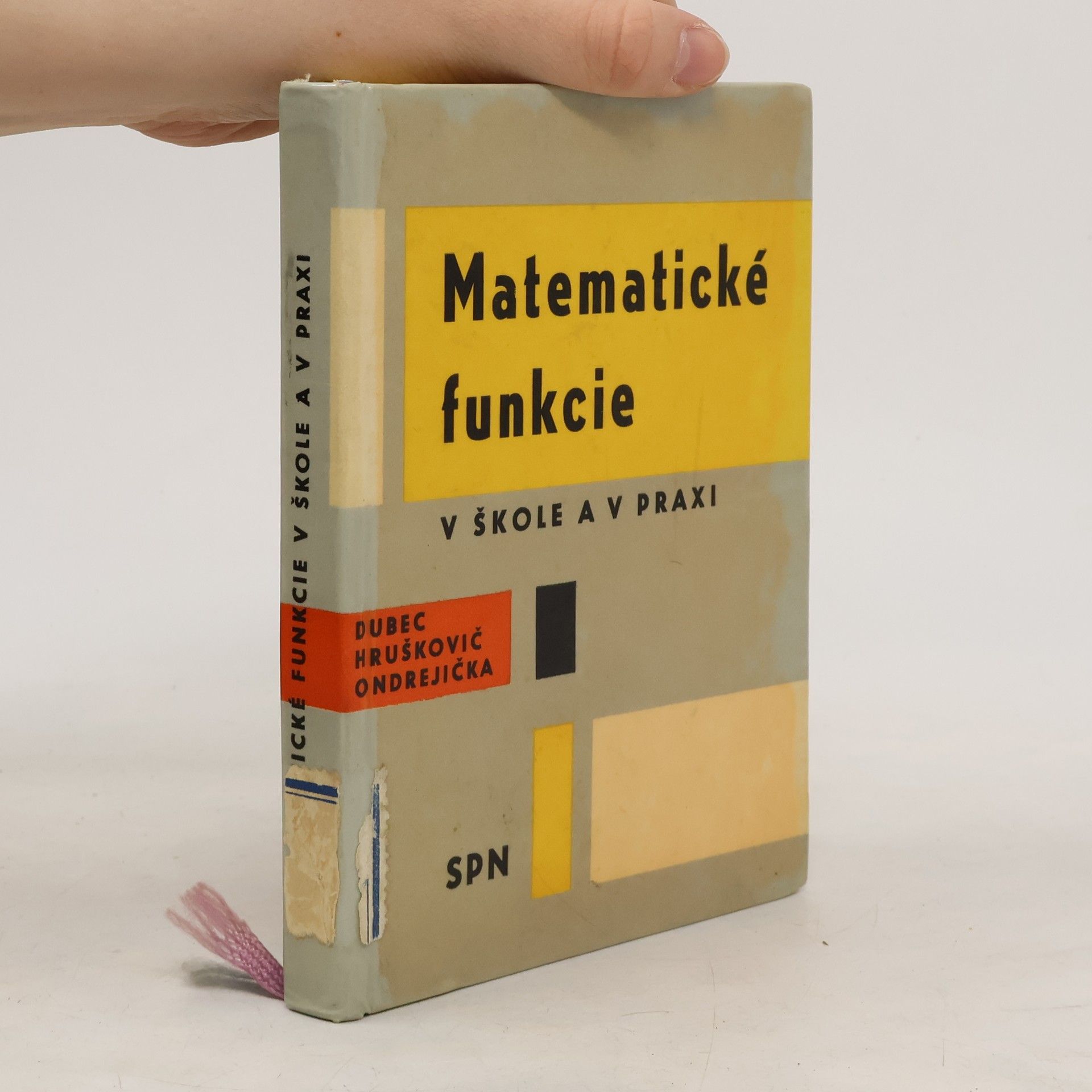 Kolektív autorov Matematické funkcie v škole a v praxi