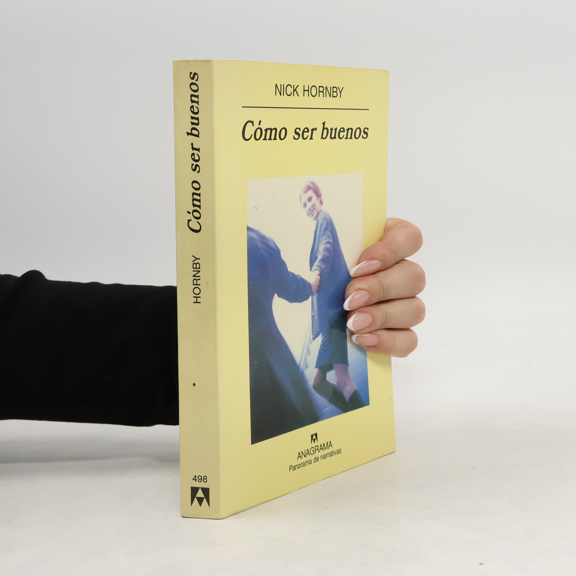 Nick Hornby Panorama de narrativas: Cómo ser buenos