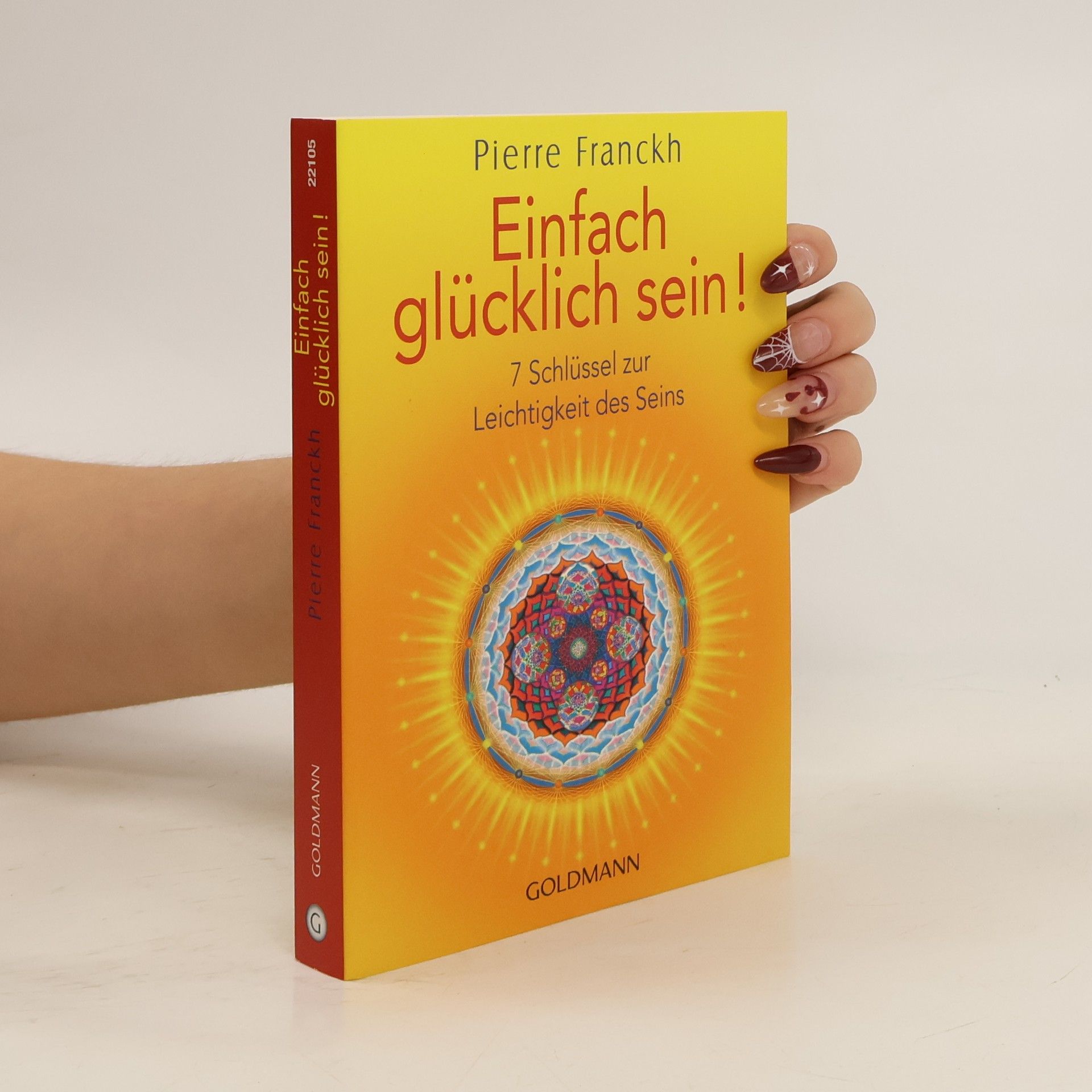 Pierre Franckh Einfach glücklich sein!