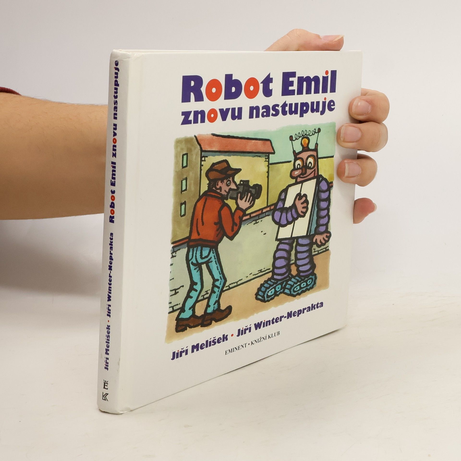Jiří Melíšek Robot Emil znovu nastupuje