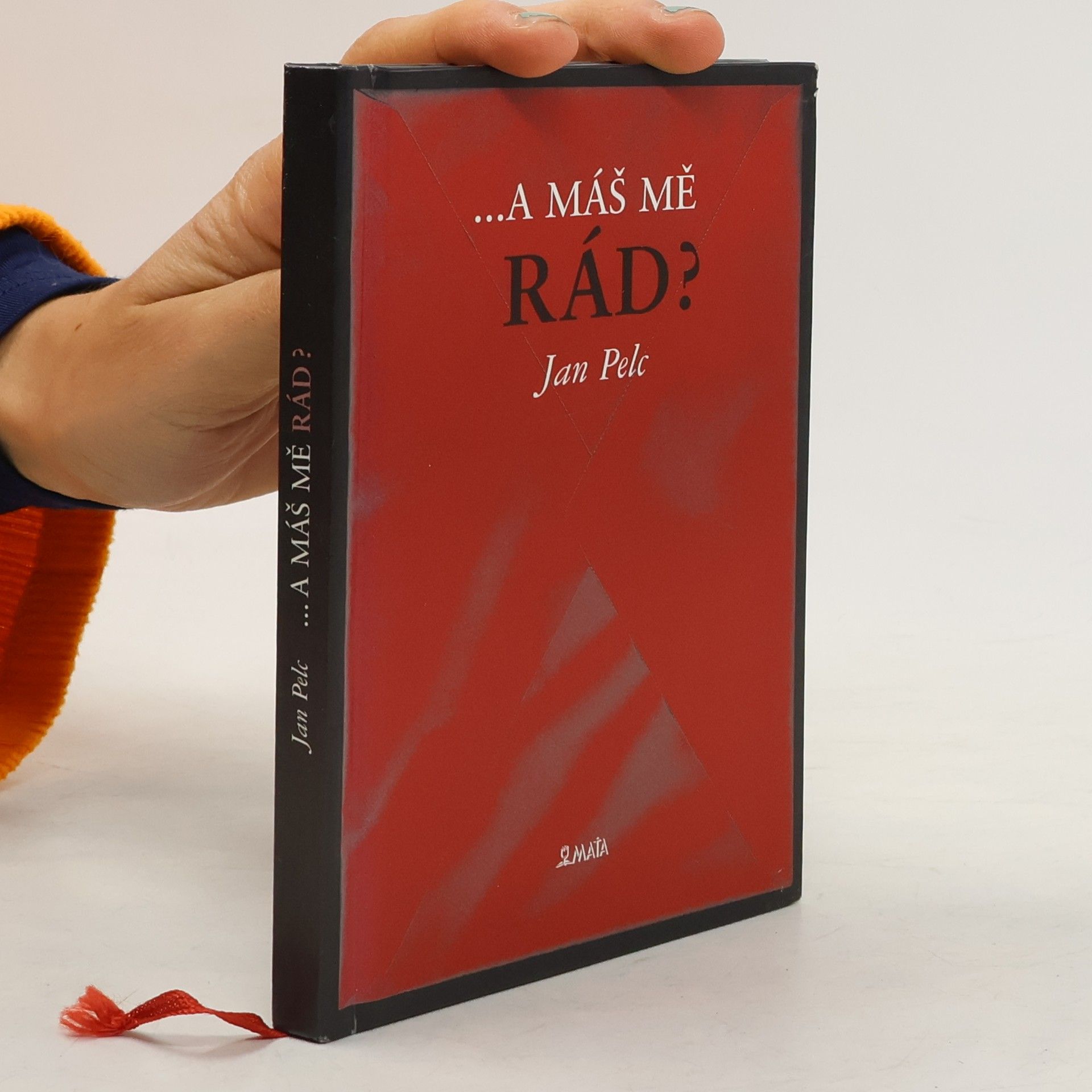 Jan Pelc -a máš mě rád?