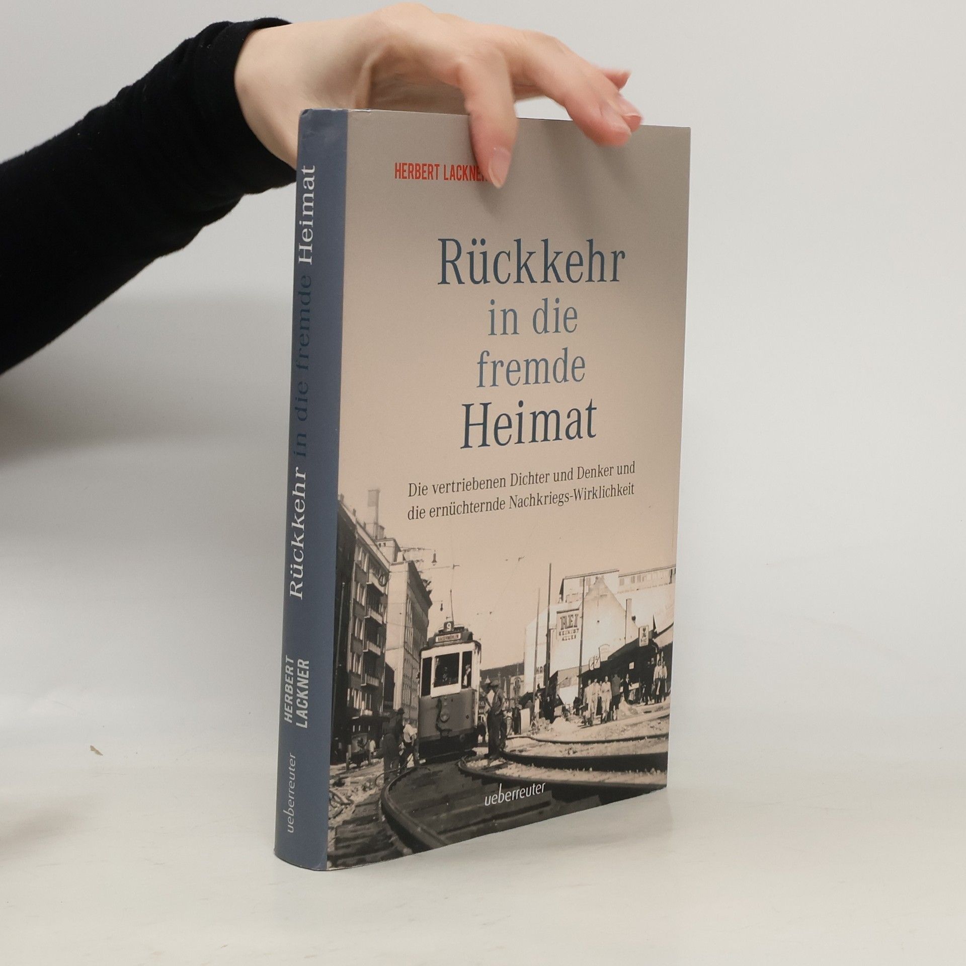 Herbert Lackner Rückkehr in die fremde Heimat