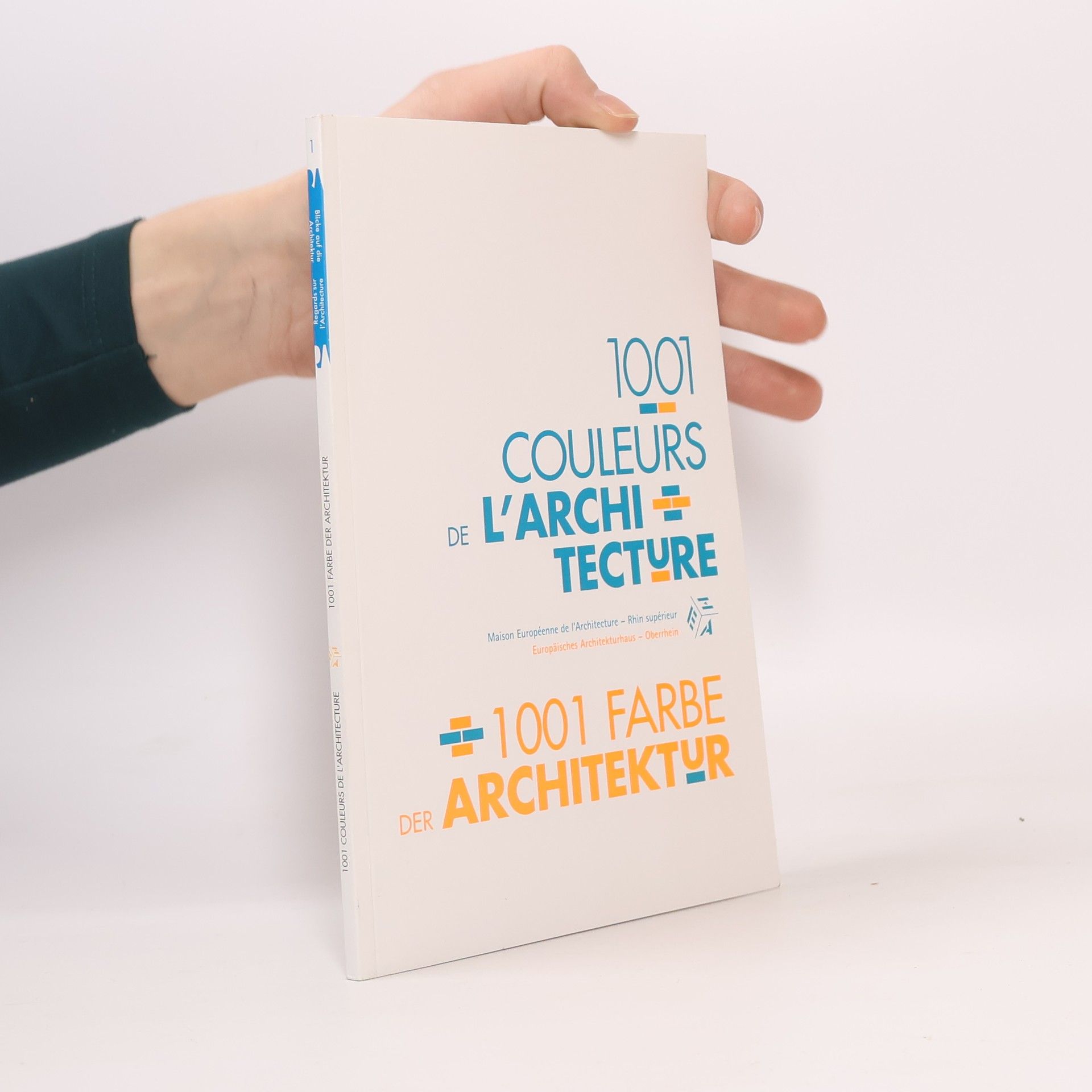 Autorenkollektiv 1001 Couleurs de l'Architecture / 1001 Farbe der Architektur