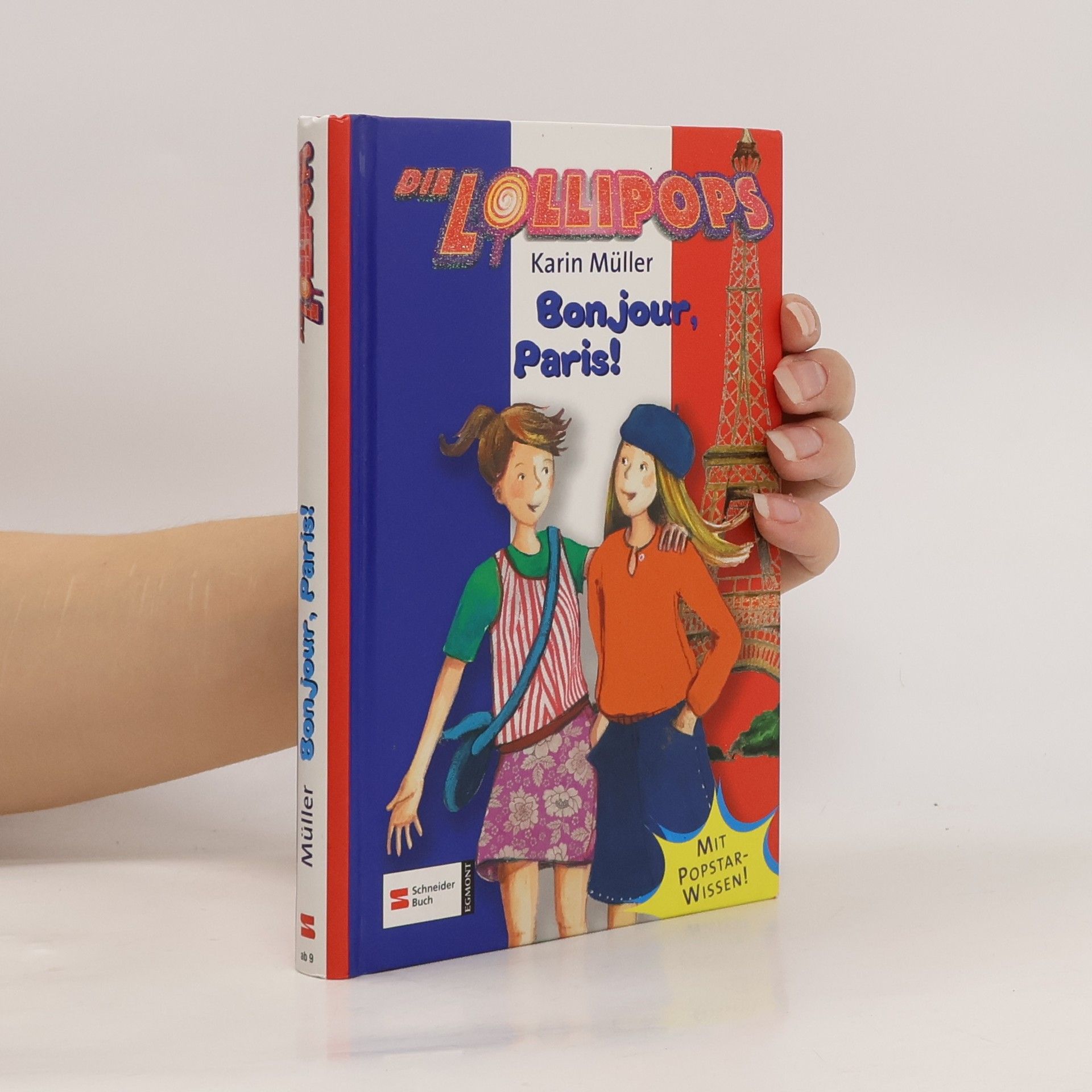 Karin Müller Die Lollipops: Bonjour, Paris!