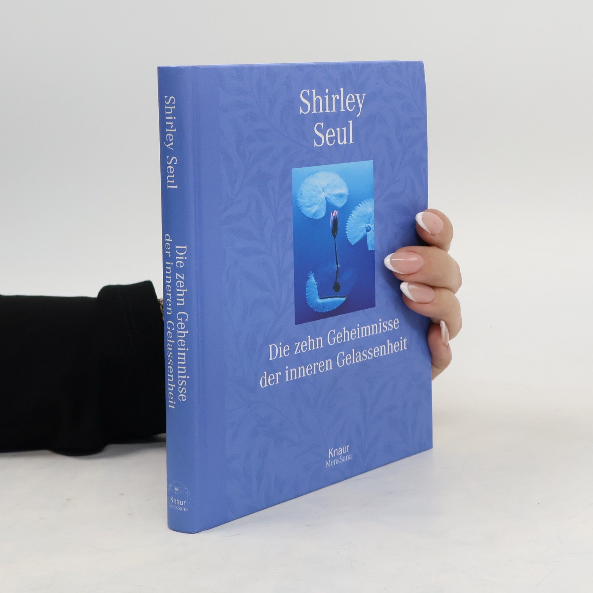 Michaela Seul Die zehn Geheimnisse der inneren Gelassenheit