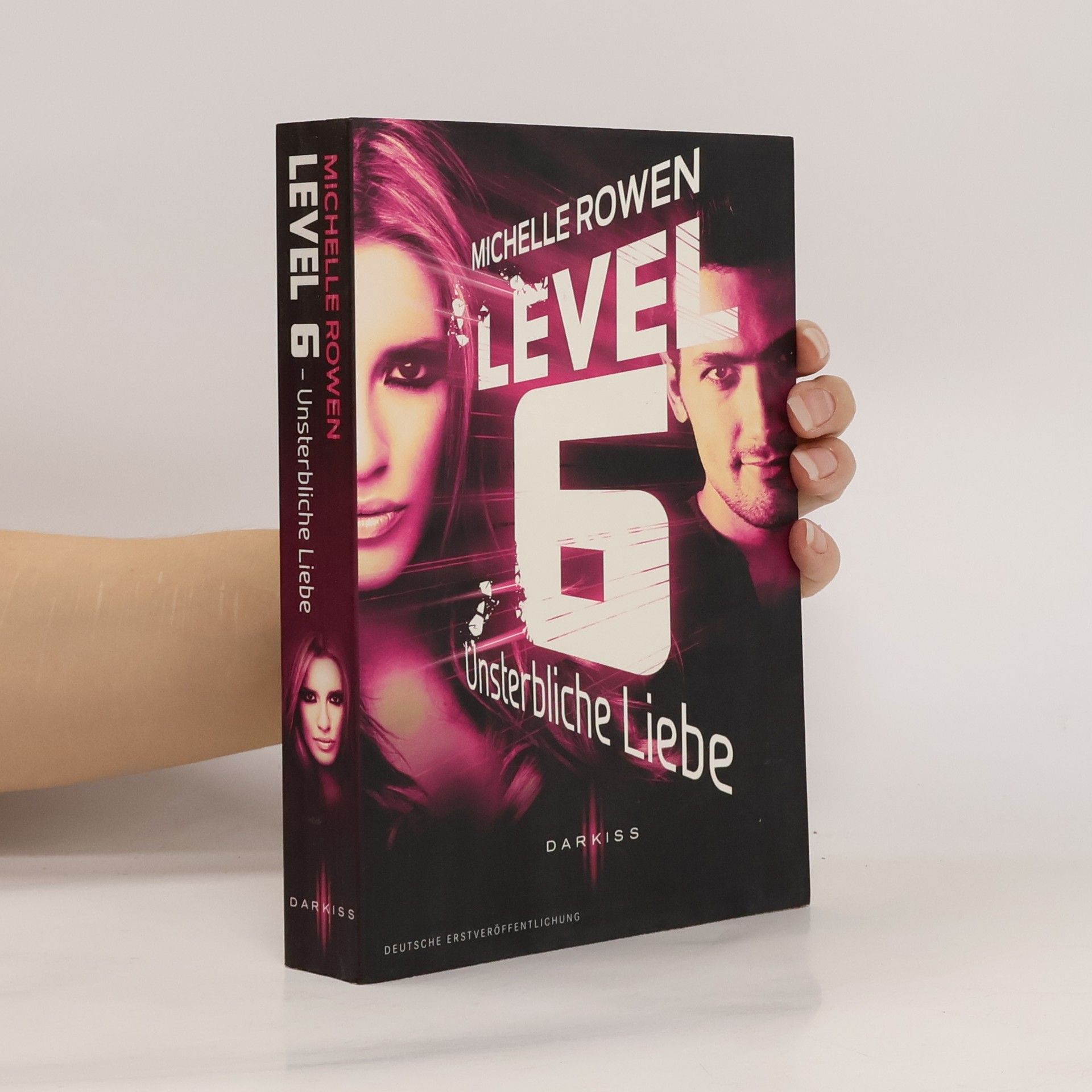 Michelle Rowen Level 6 - unsterbliche Liebe