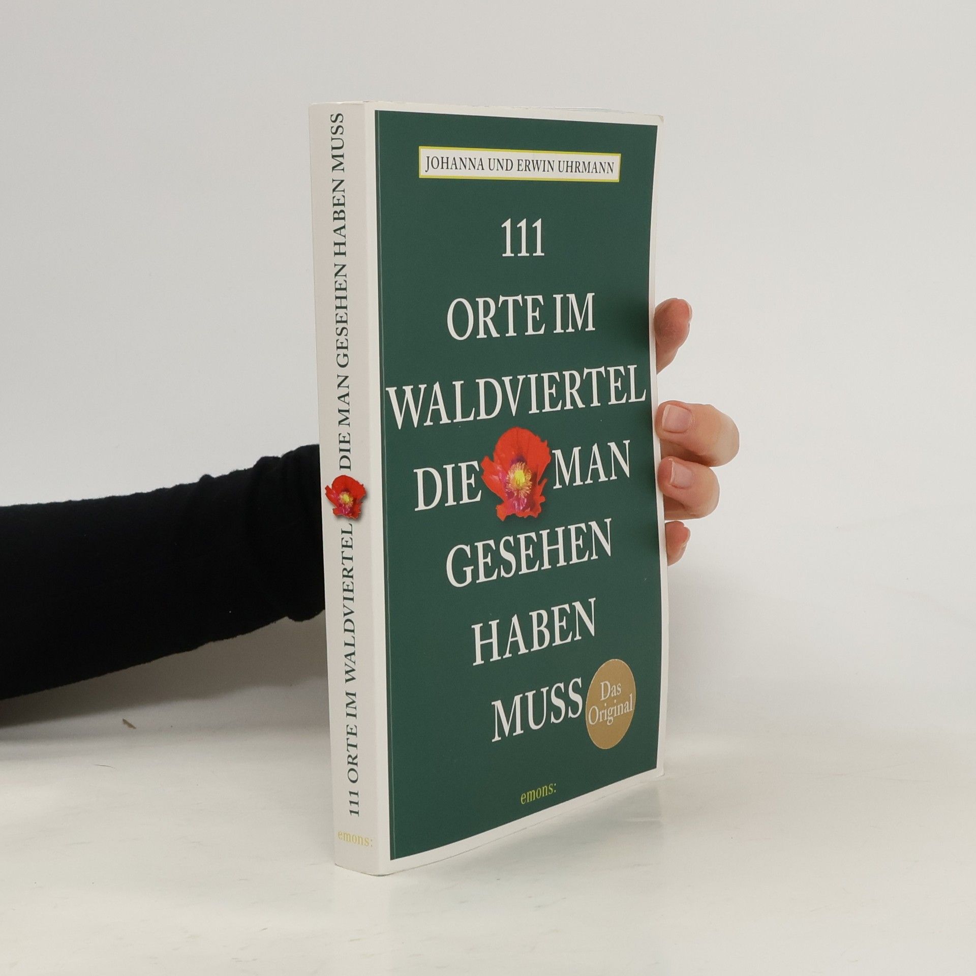 Johanna Uhrmann 111 Orte im Waldviertel, die man gesehen haben muss