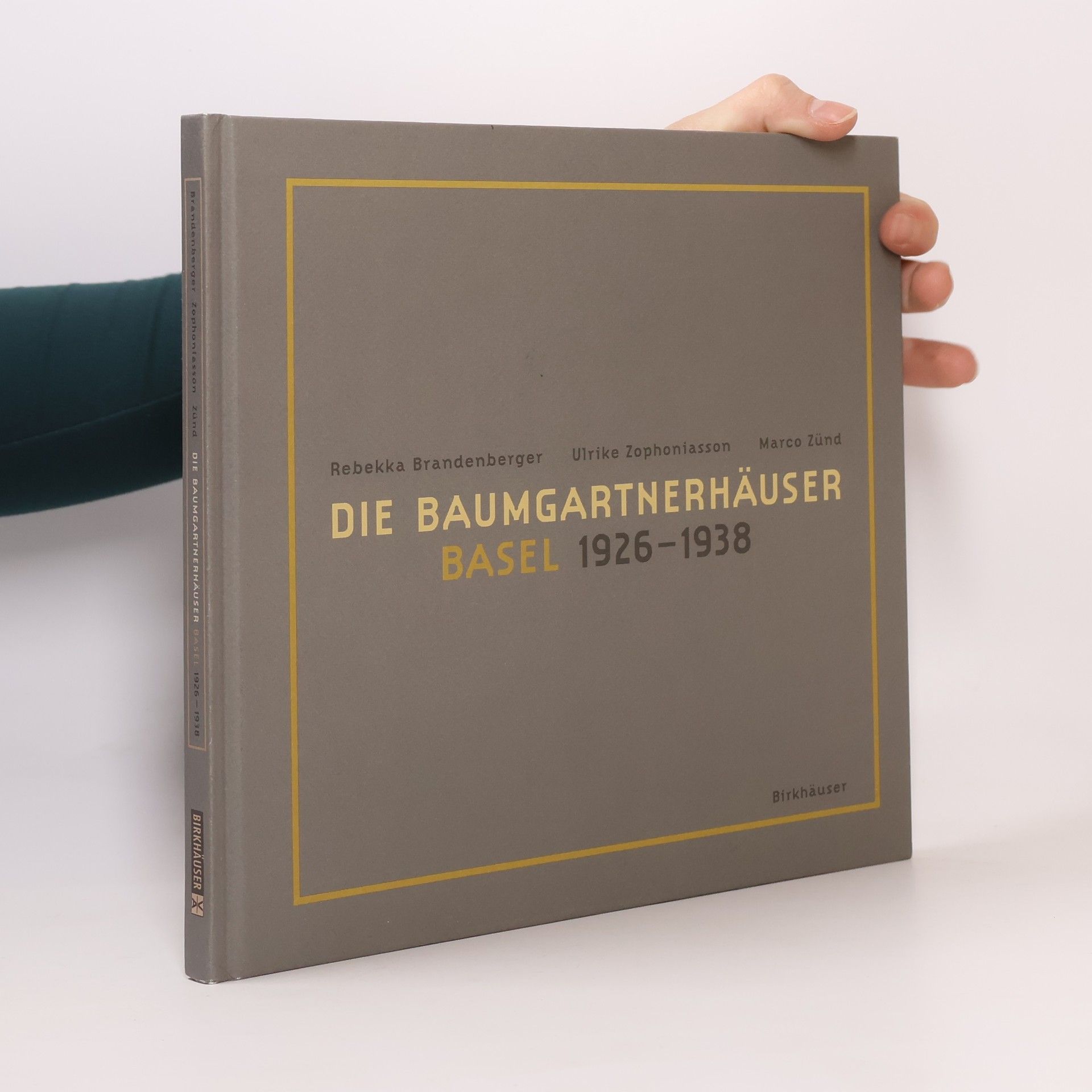 Rebekka Brandenberger Die Baumgartnerhäuser - Basel 1926 - 1938