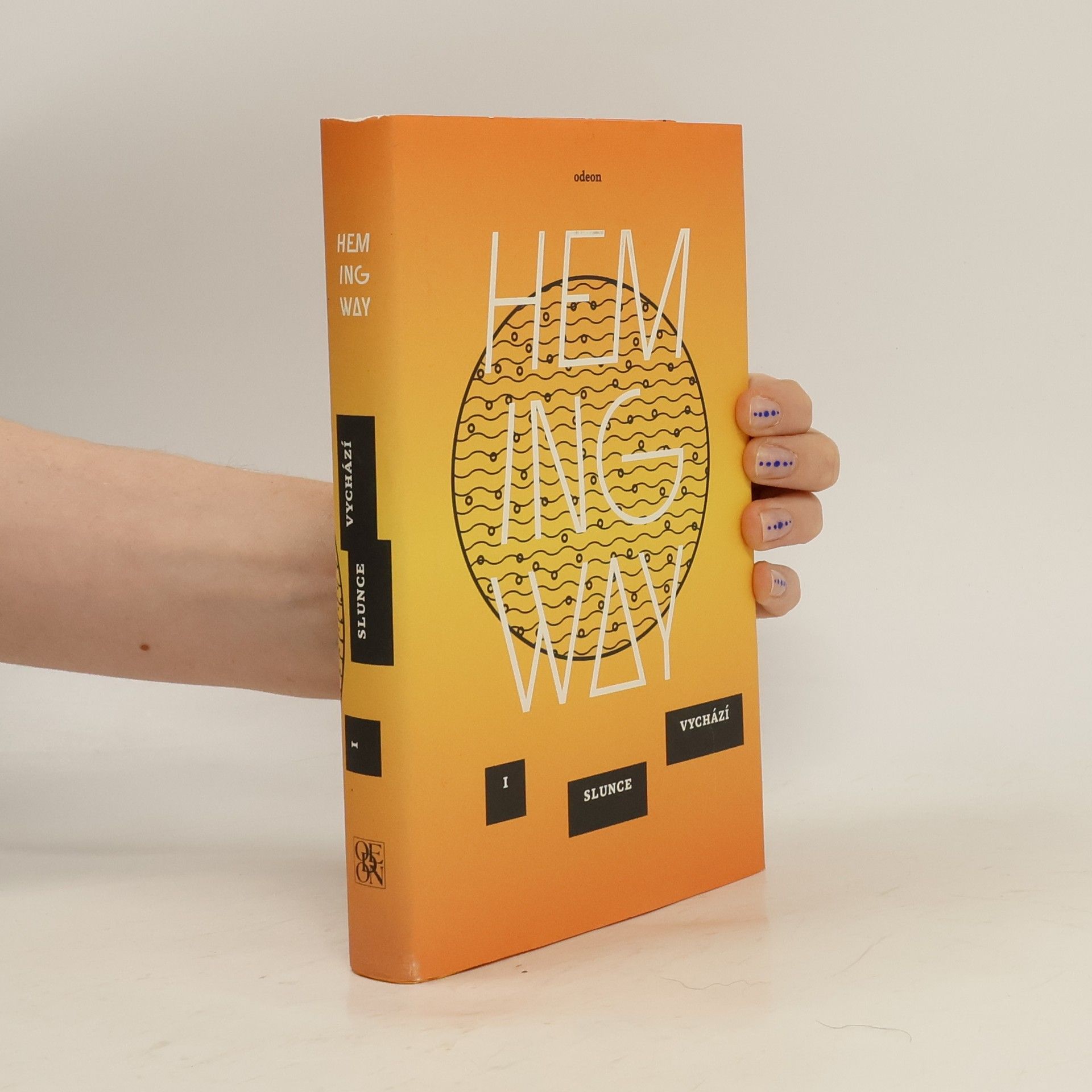 Ernest Hemingway I slunce vychází