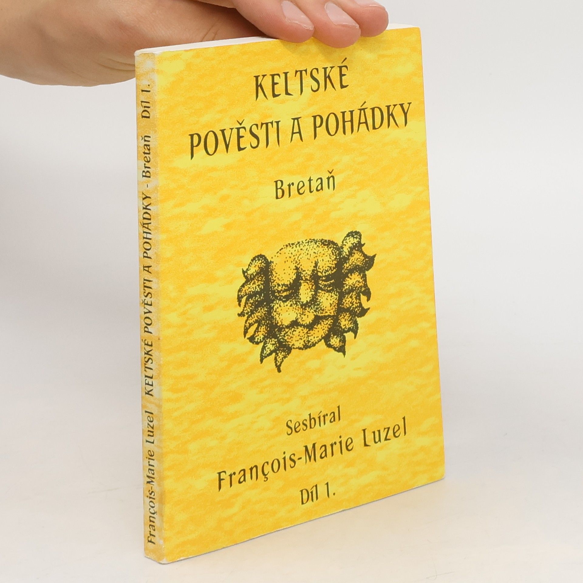 Francois Marie Luzel Keltské pověsti a pohádky – Bretaň. Díl 1