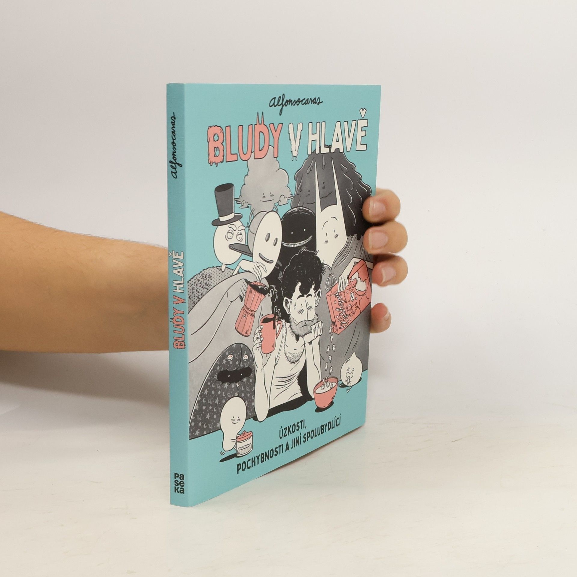 Bludy v hlavě. Úzkosti, pochybnosti a jiní spolubydlící