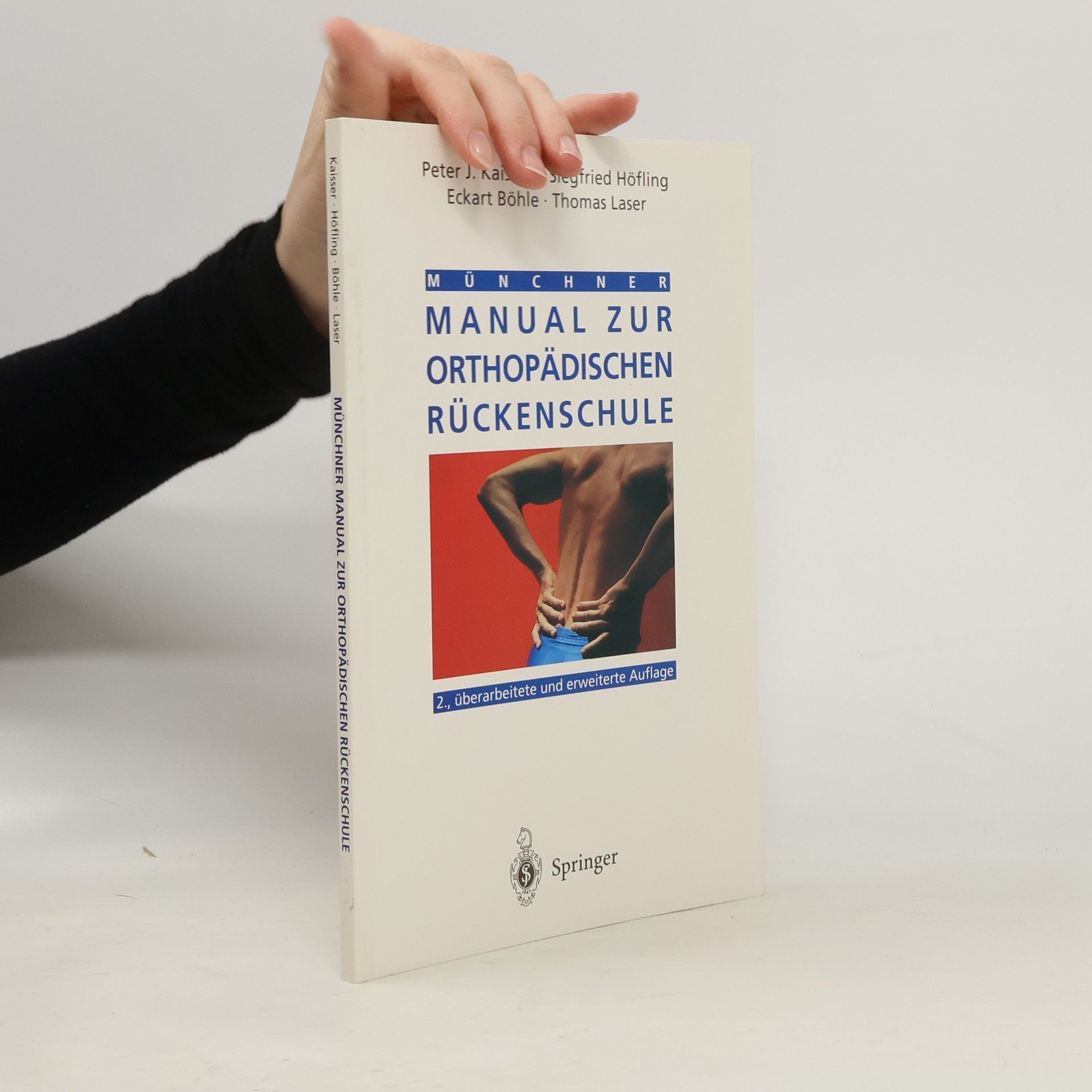 Peter J. Kaisser Münchner Manual zur orthopädischen Rückenschule