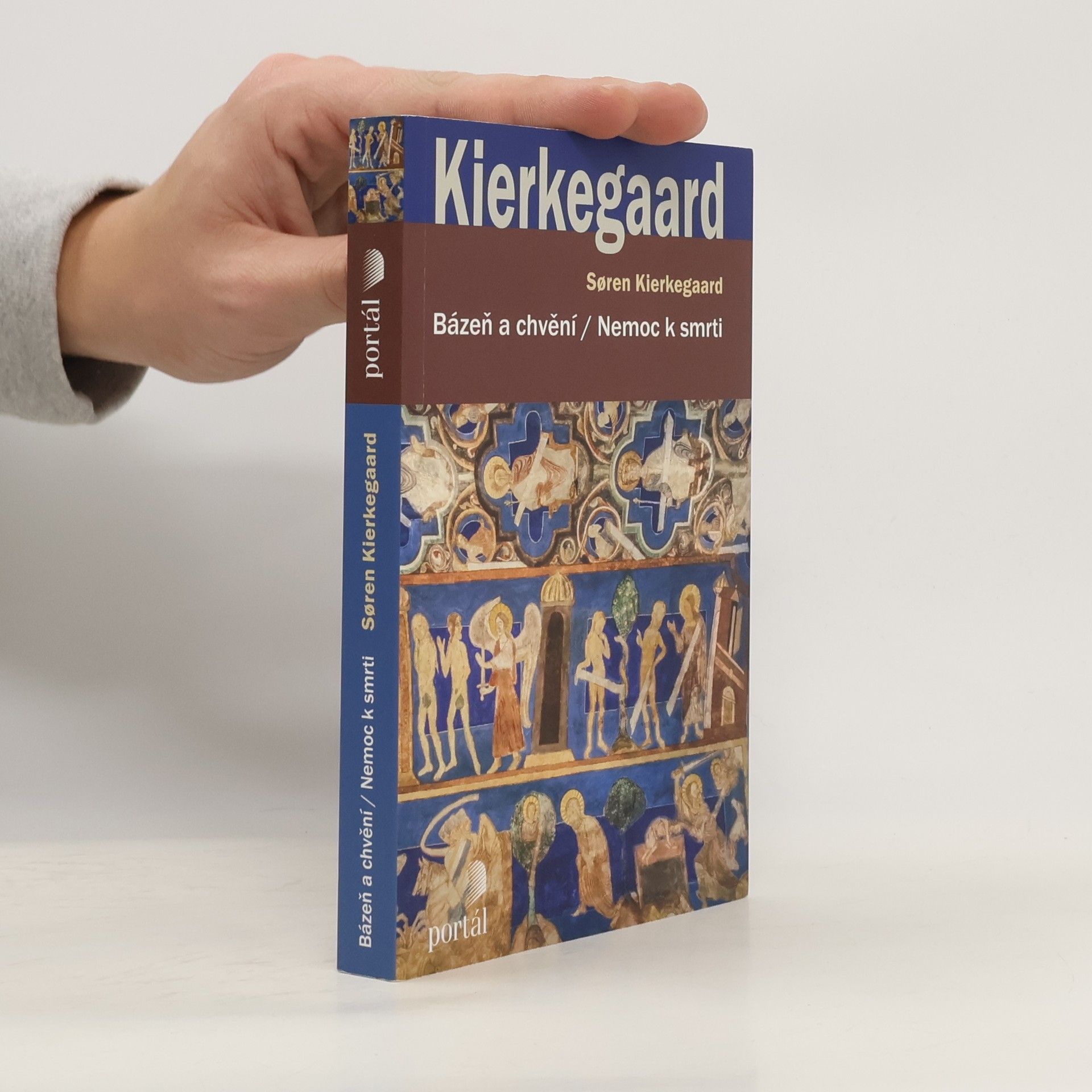 Søren Kierkegaard Bázeň a chvění ; Nemoc k smrti