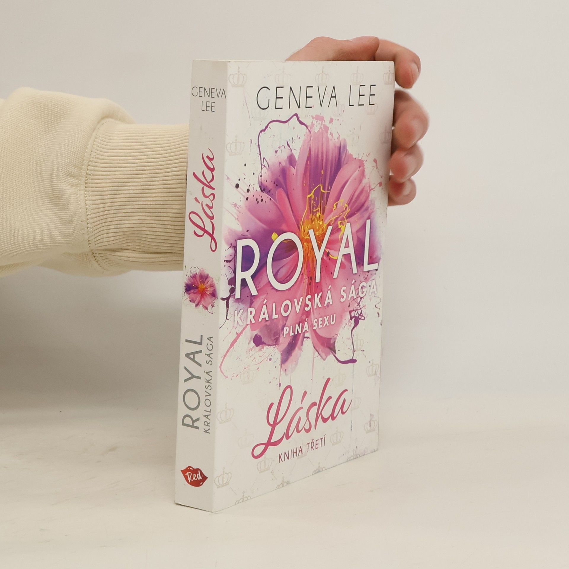 Geneva Lee Královská sága plná sexu. Kniha třetí, Láska