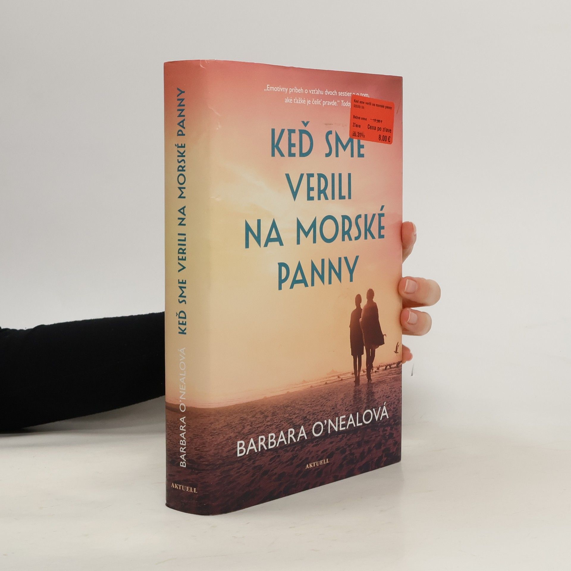 Barbara O. Neal Keď sme verili na morské panny