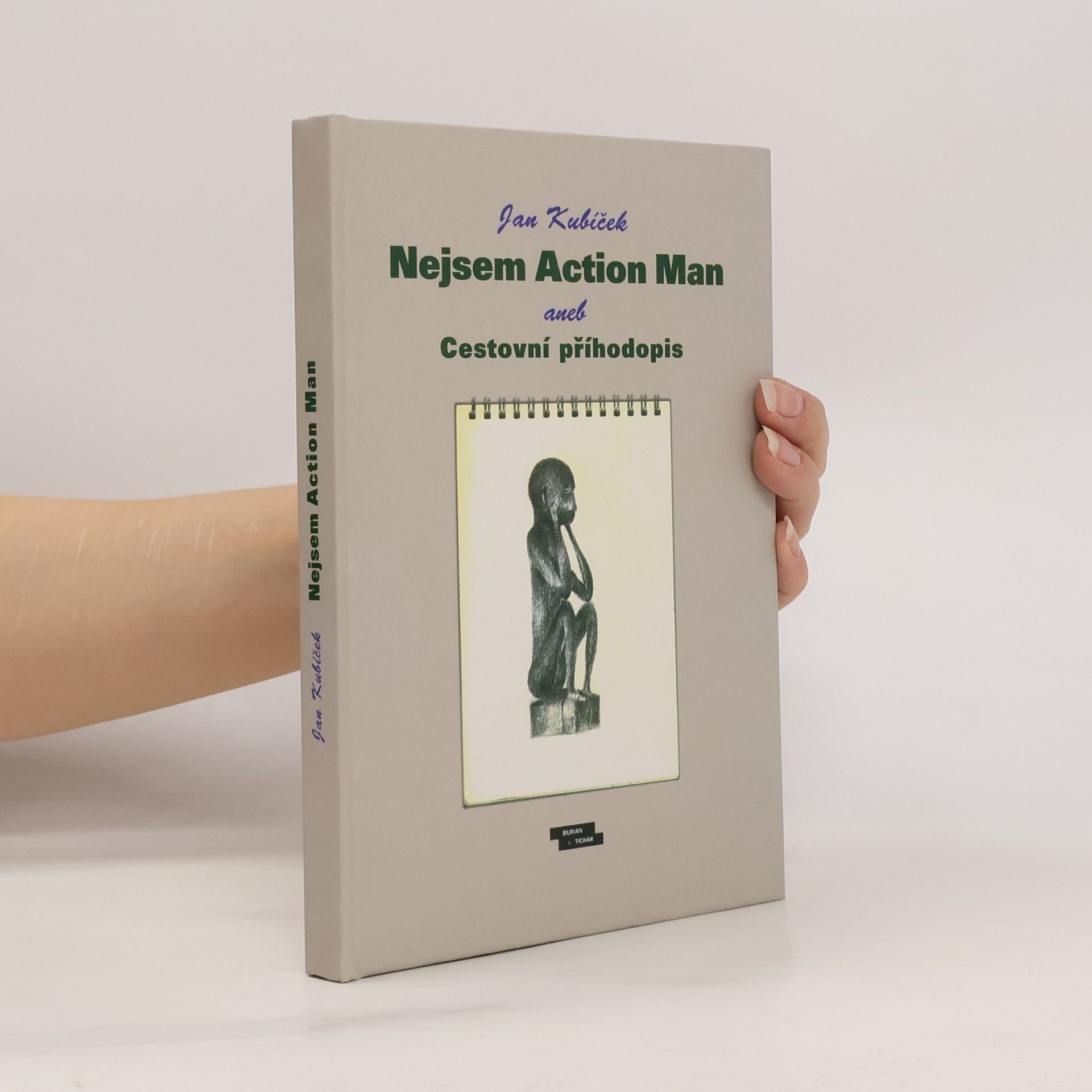 Jan Kubíček Nejsem Action Man aneb Cestovní příhodopis