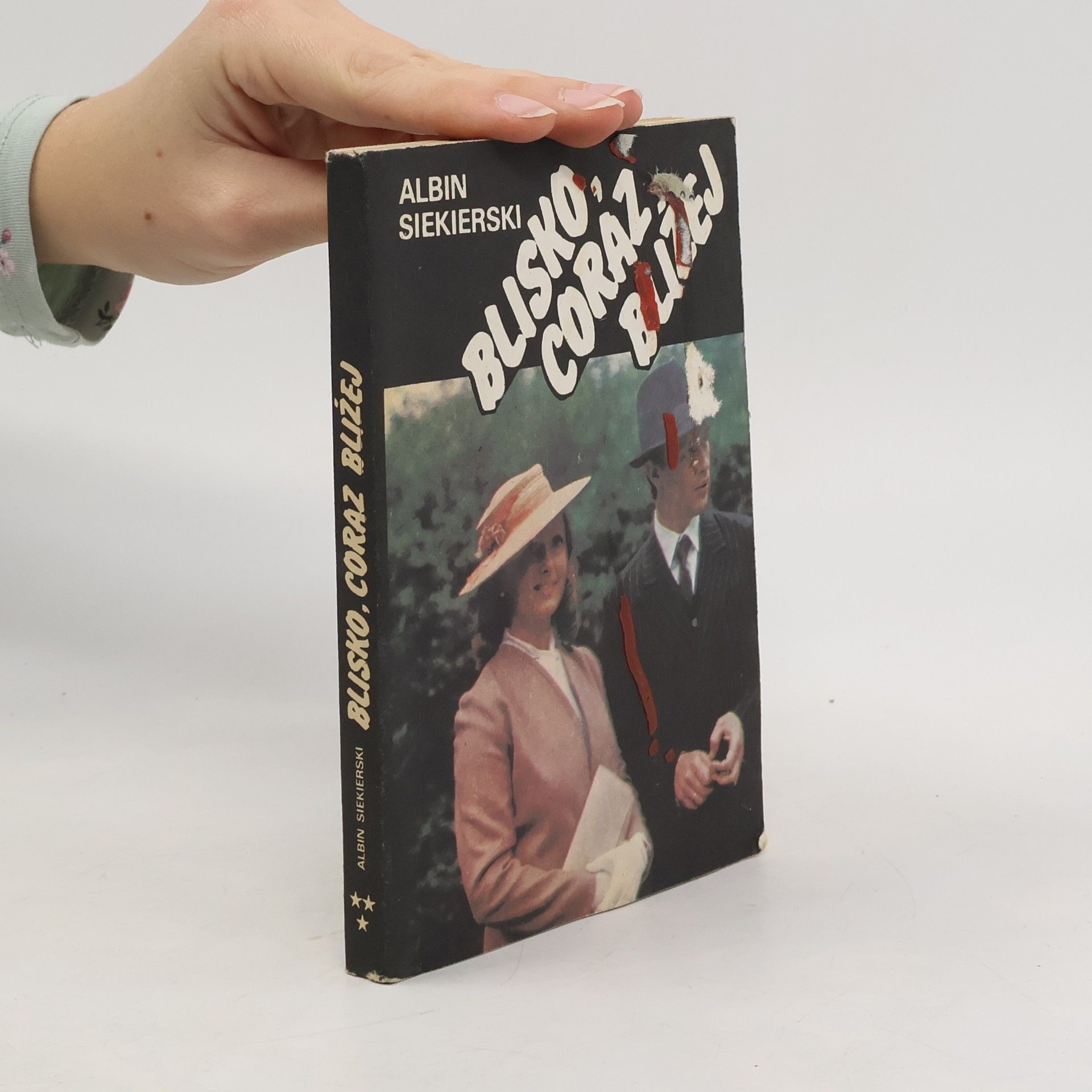 Albin Siekierski Blisko, coraz bliźej