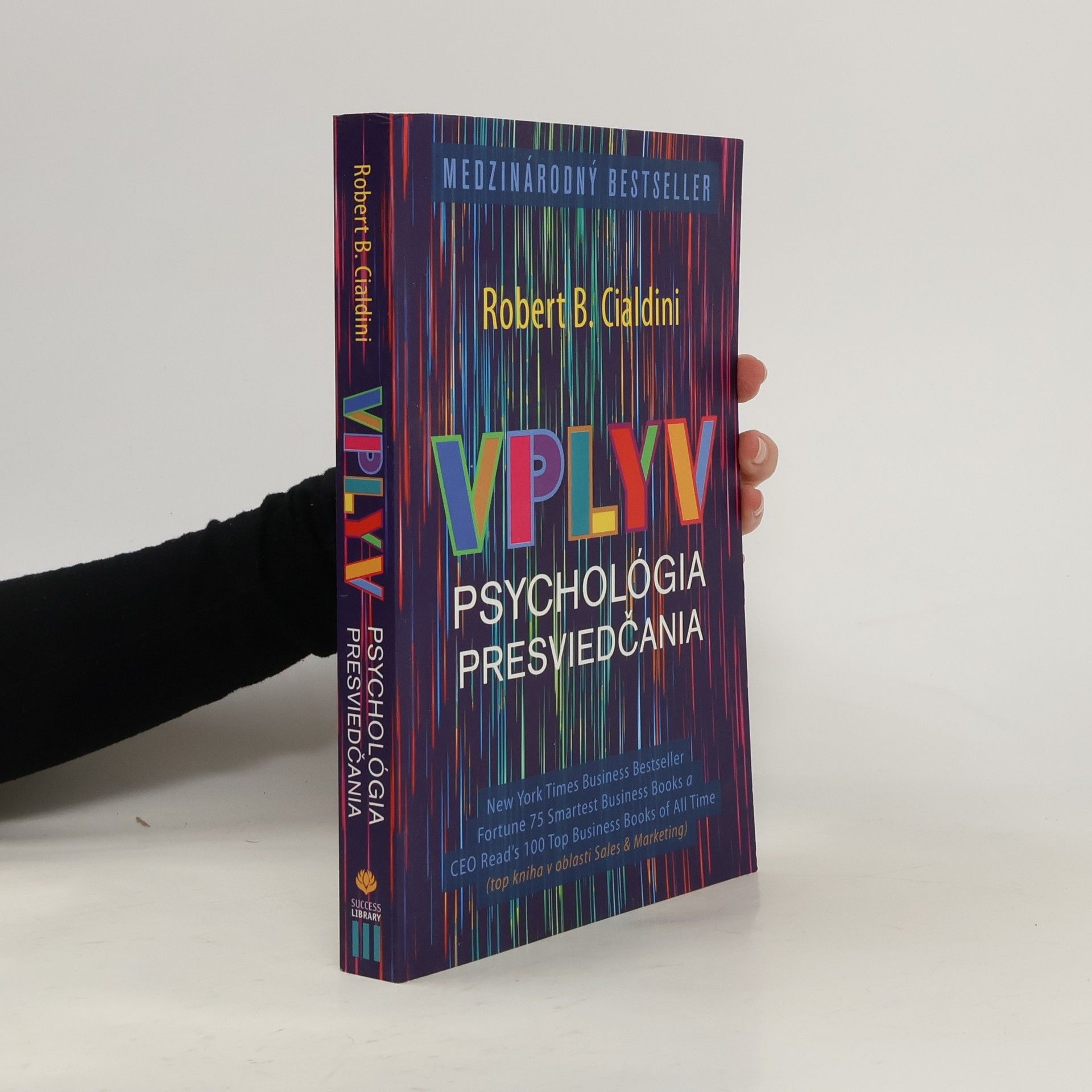 Robert B. Cialdini Vplyv Psychológia presviedčania