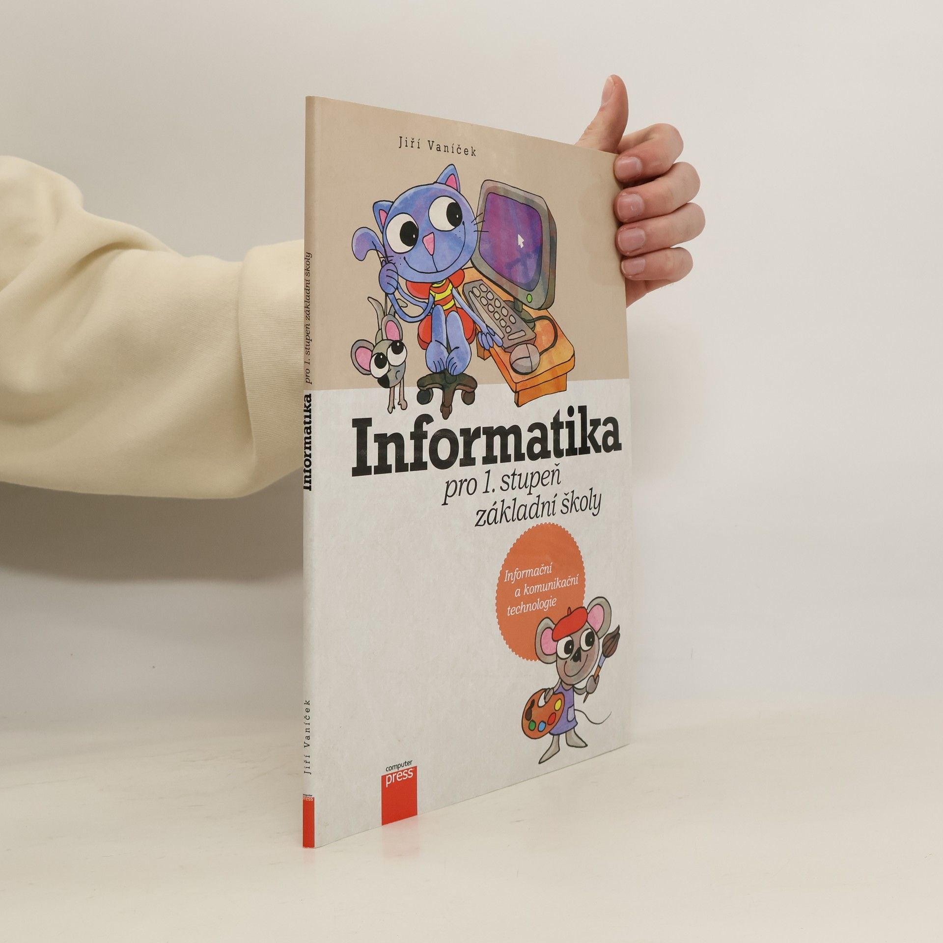 Jiří Vaníček Informatika pro 1. stupeň základní školy