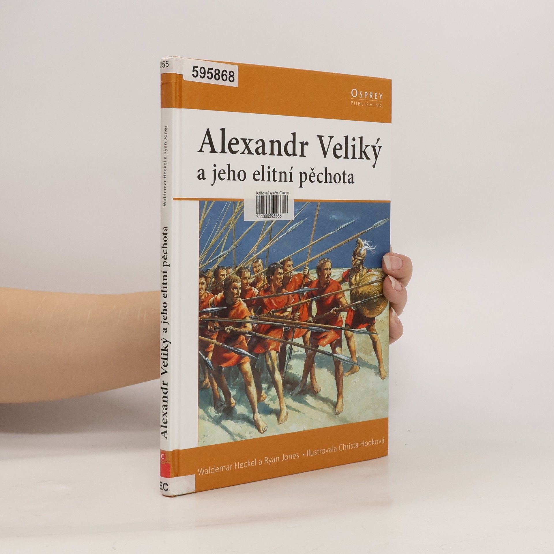 Waldemar Heckel Alexandr Veliký a jeho elitní pěchota