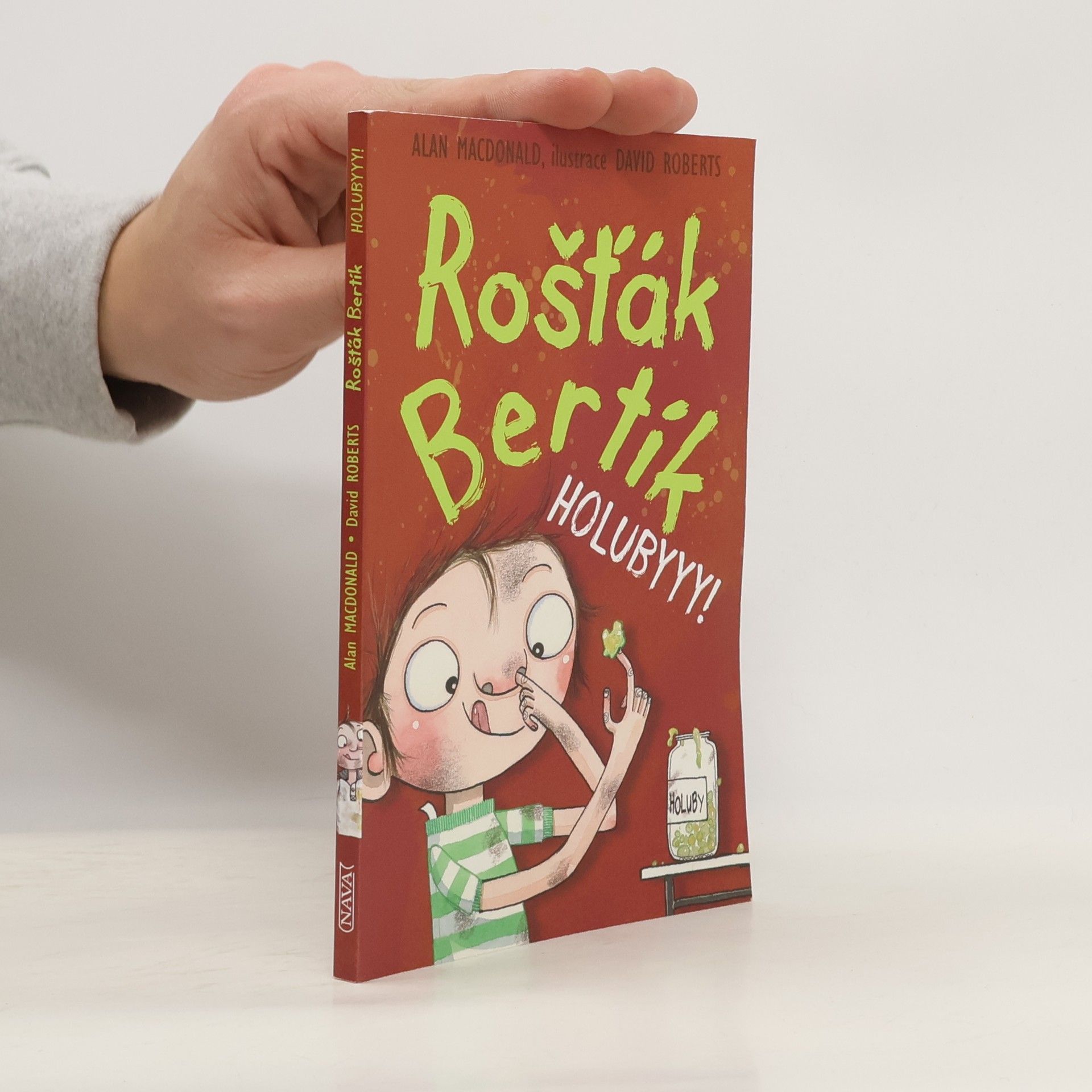 Alan MacDonald Rošťák Bertík. Holubyyy!