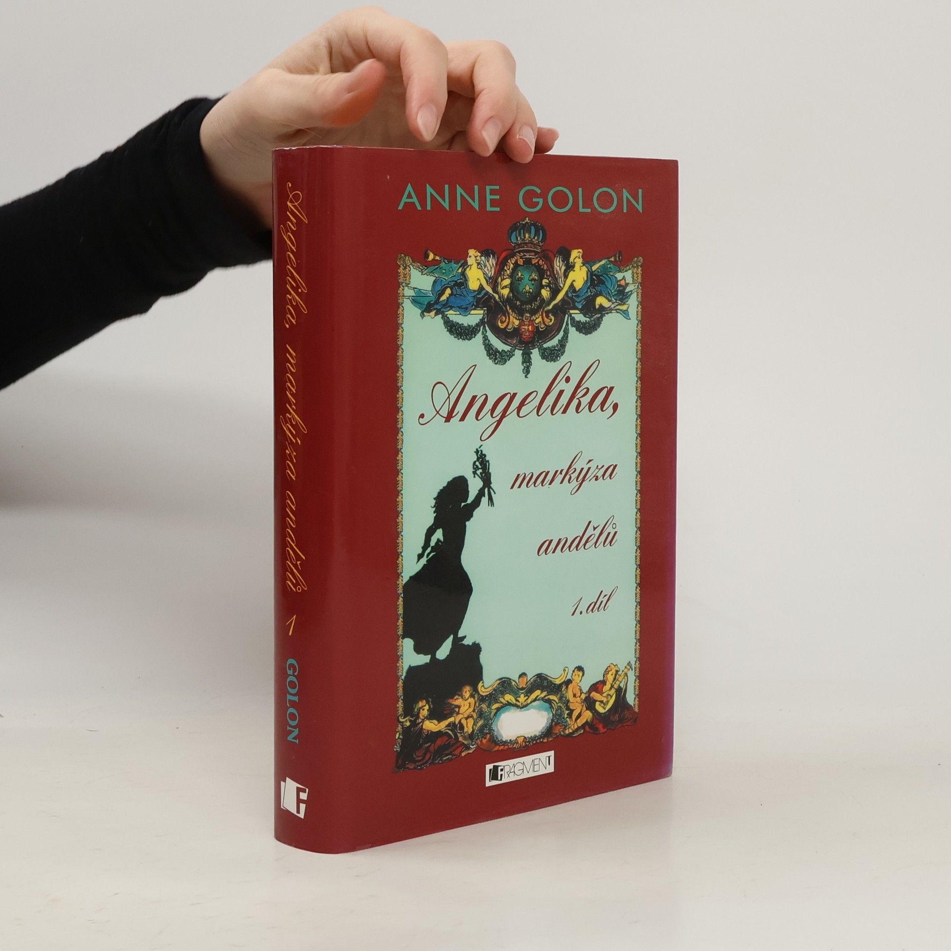 Anne Golon Angelika, markýza andělů (1. díl)