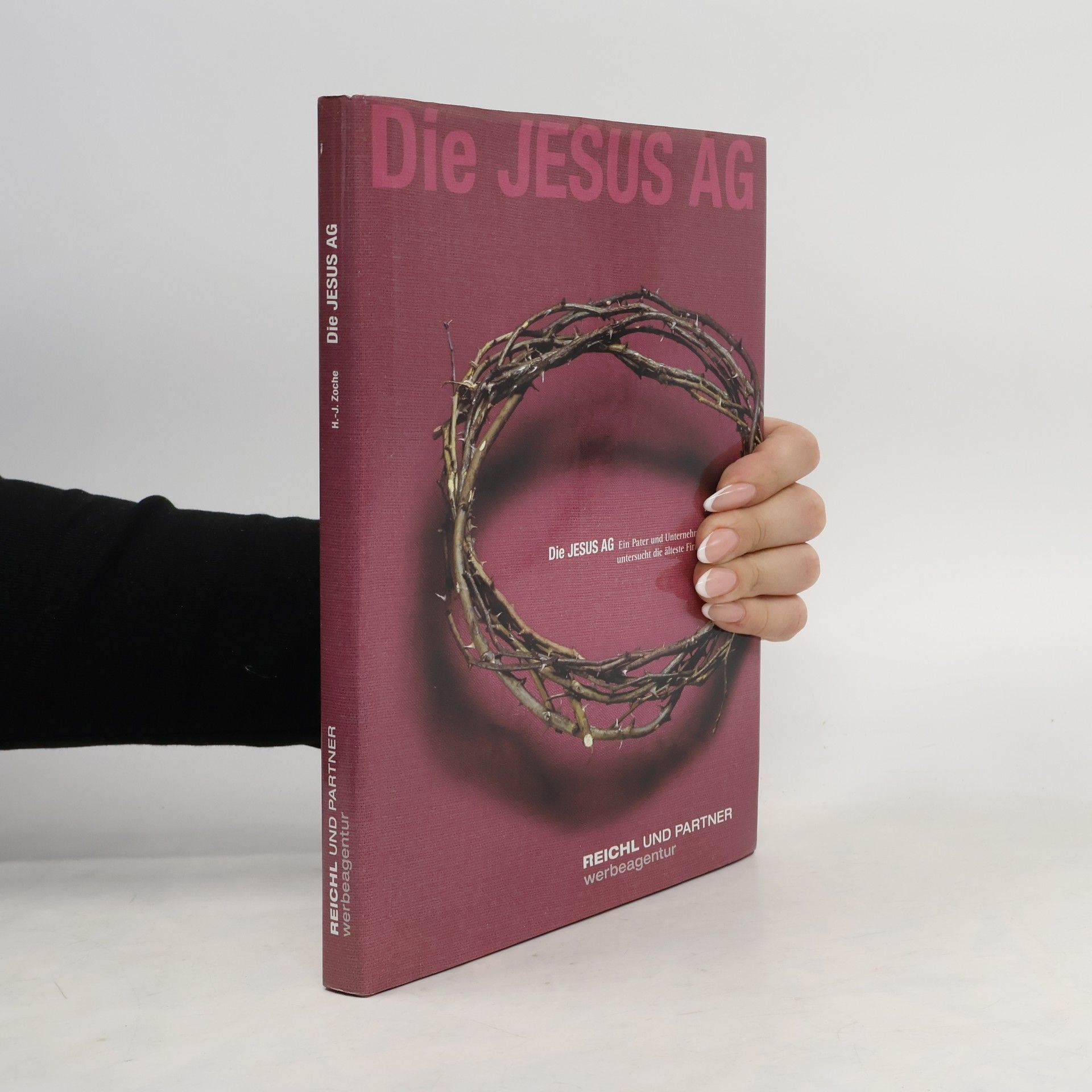 H. J. Zoche Die Jesus AG