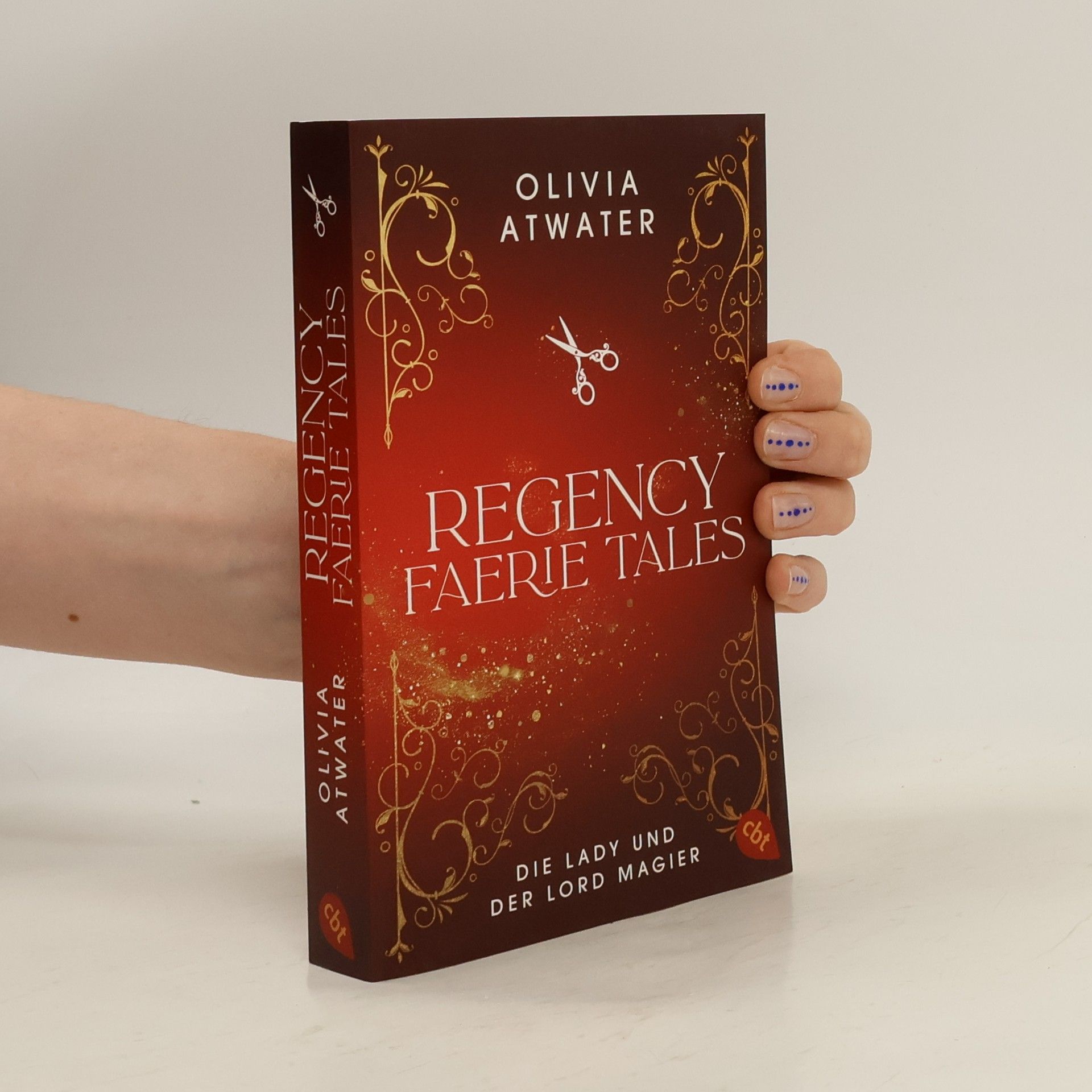 Regency Faerie Tales – Die Lady und der Lord Magier. Der Auftakt der romantischen Regency-Bestseller-Trilogie