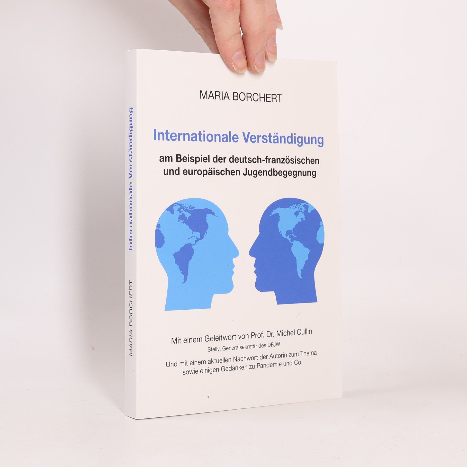 Maria Borchert Internationale Verständigung am Beispiel der deutsch-französischen und europäischen Jugendbegegnung