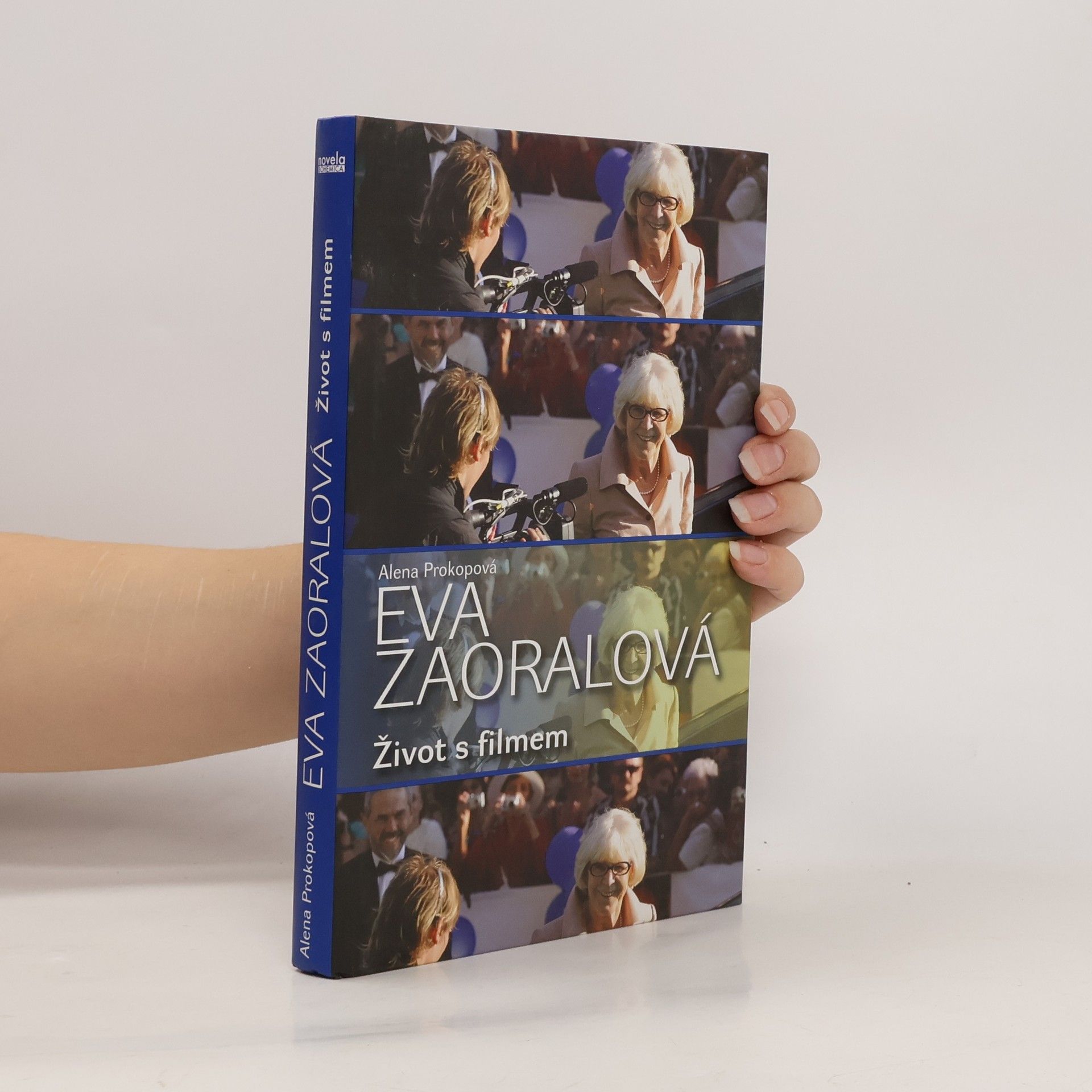 Eva Zaoralová : život s filmem