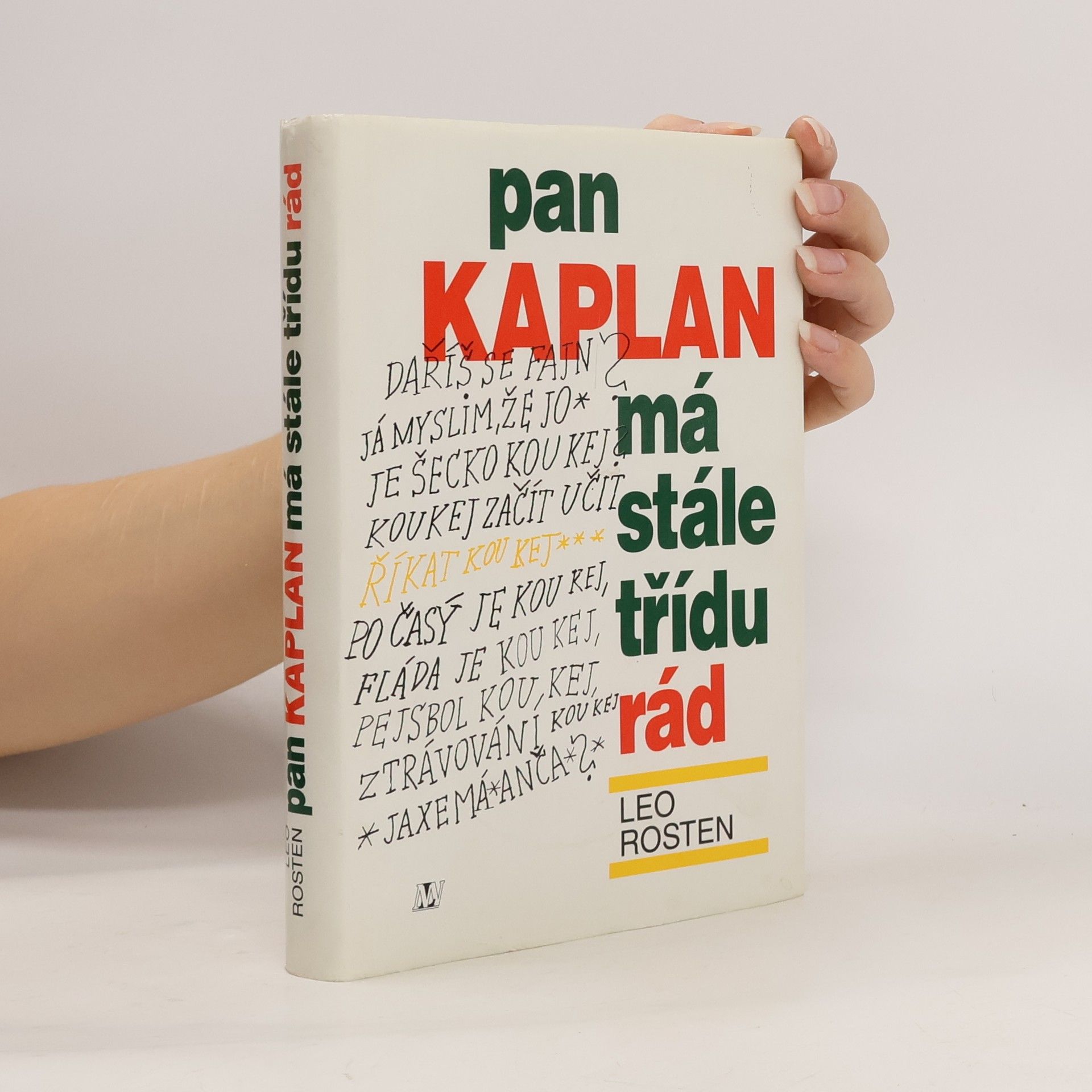 Leo Rosten Pan Kaplan má stále třídu rád